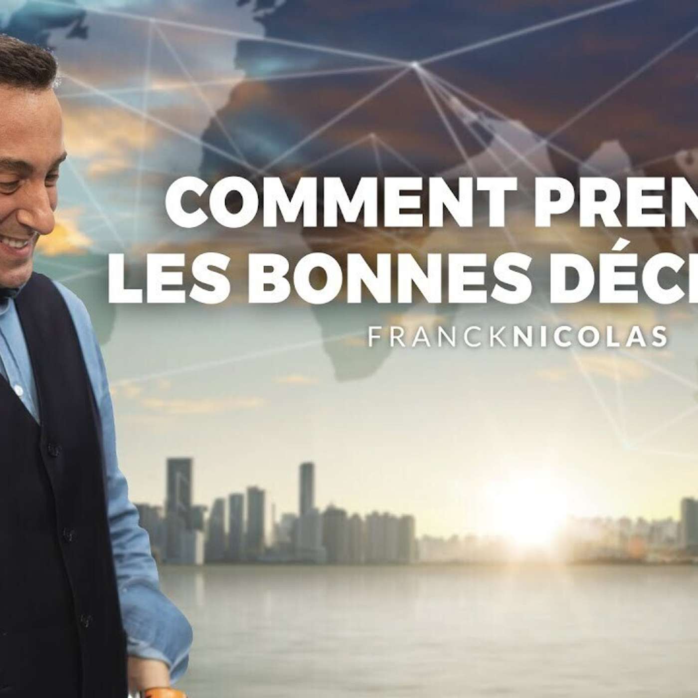 SPARK LE SHOW: COMMENT PRENDRE LES BONNES DÉCISIONS ?