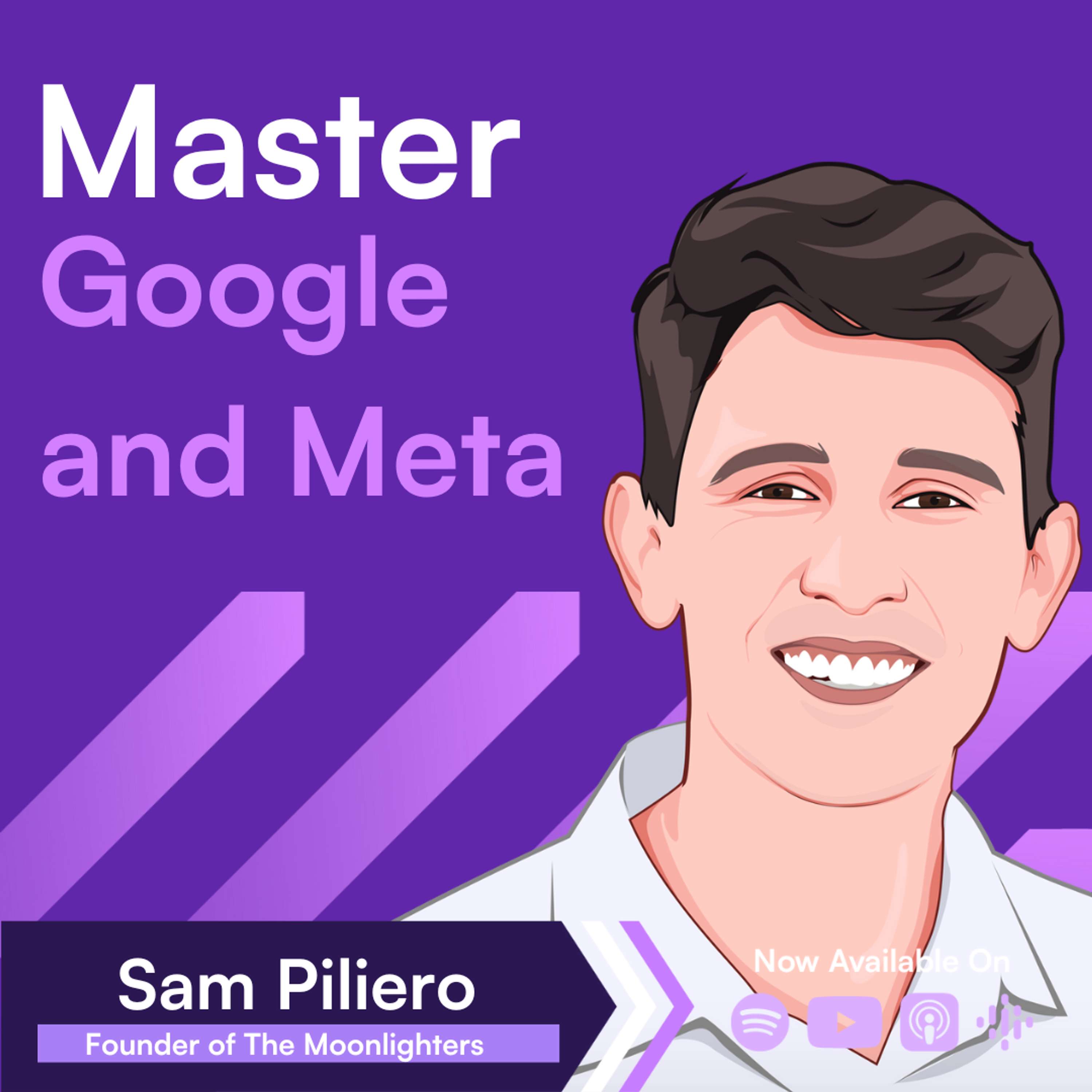 The Right Way to Use Google and Meta Ads to Scale Your DTC Sales from $1M to $10M+ → Sam Piliero (2nd Interview)