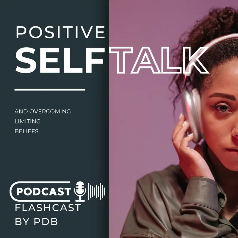 The Power of Positive Self-Talk and Overcoming Limiting Beliefs