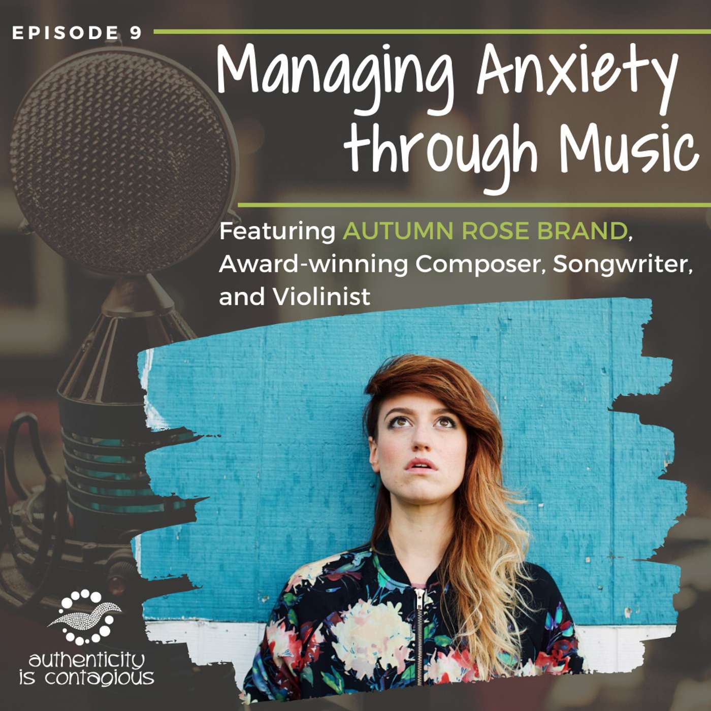 Managing Anxiety through Music, with Autumn Rose Brand