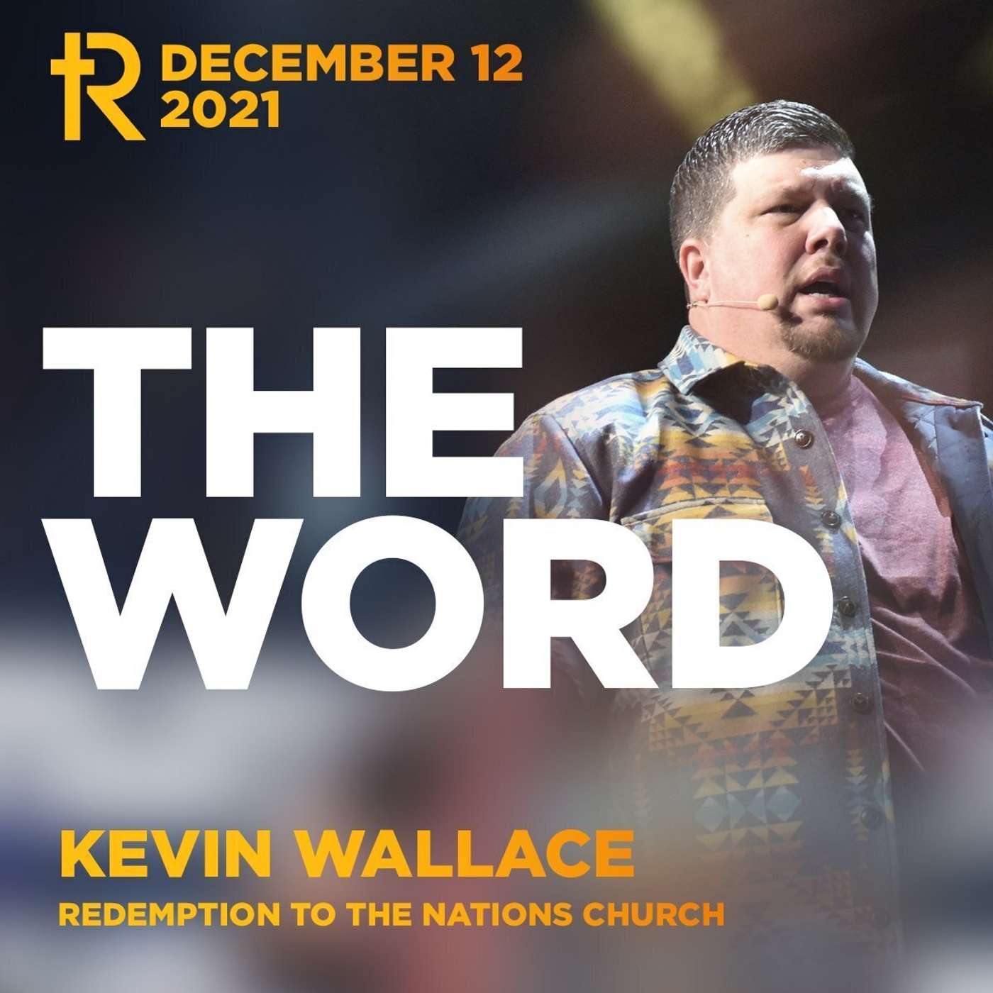 The Word | Kevin Wallace | Weekend Service