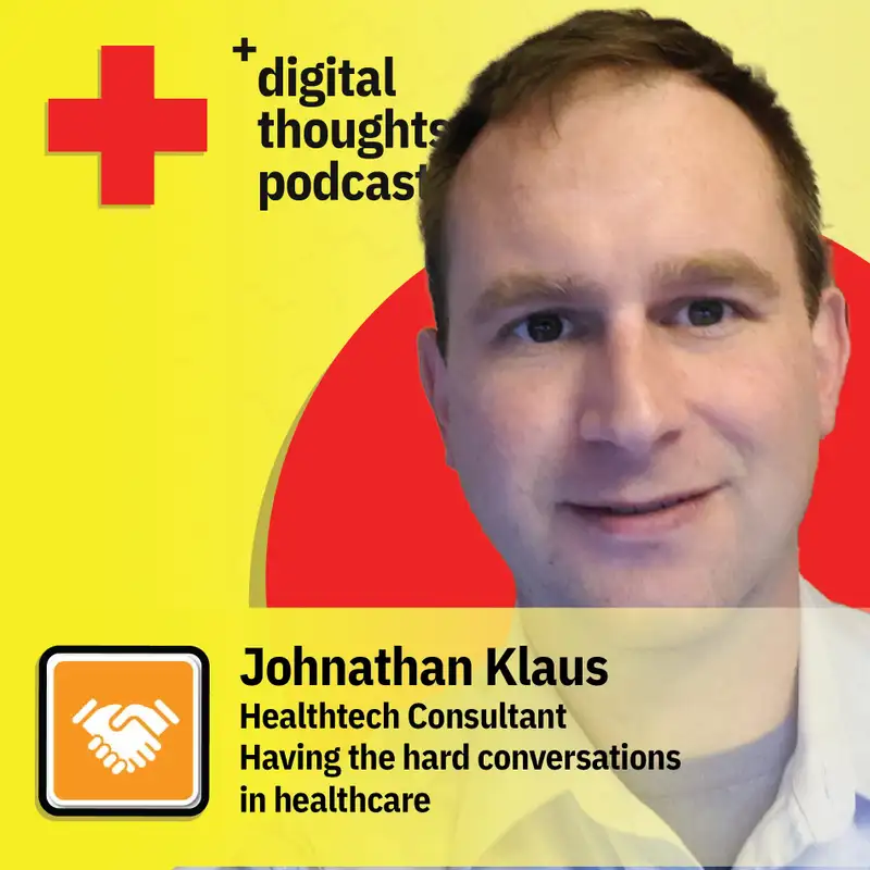 Having the hard conversations in healthcare | Johnathan Klaus (Healthtech Consultant)