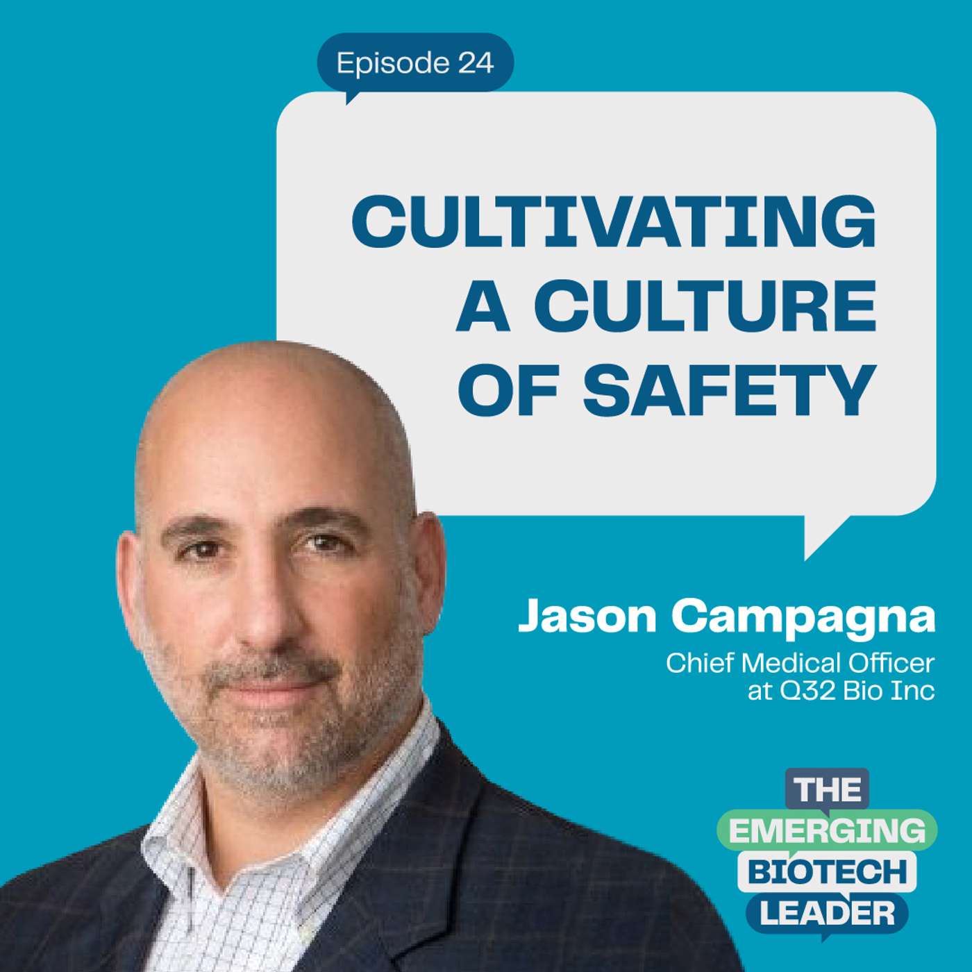 Cultivating A Culture of Safety - Jason Campagna : 24