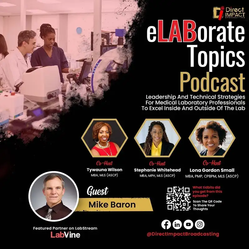 Episode 49: Medical lab leaders collaborate to tackle staffing challenges with innovative solutions – Michael Baron