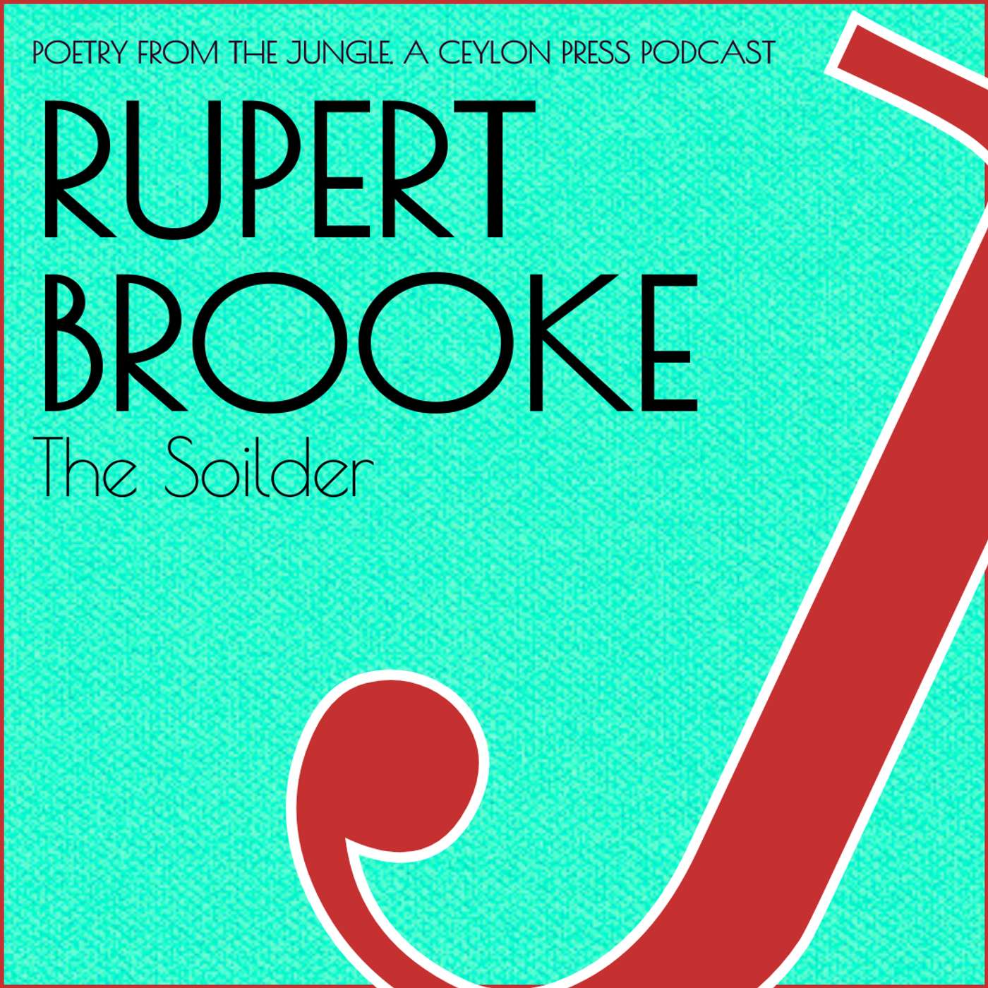 Rupert Brooke.  The Soilder.