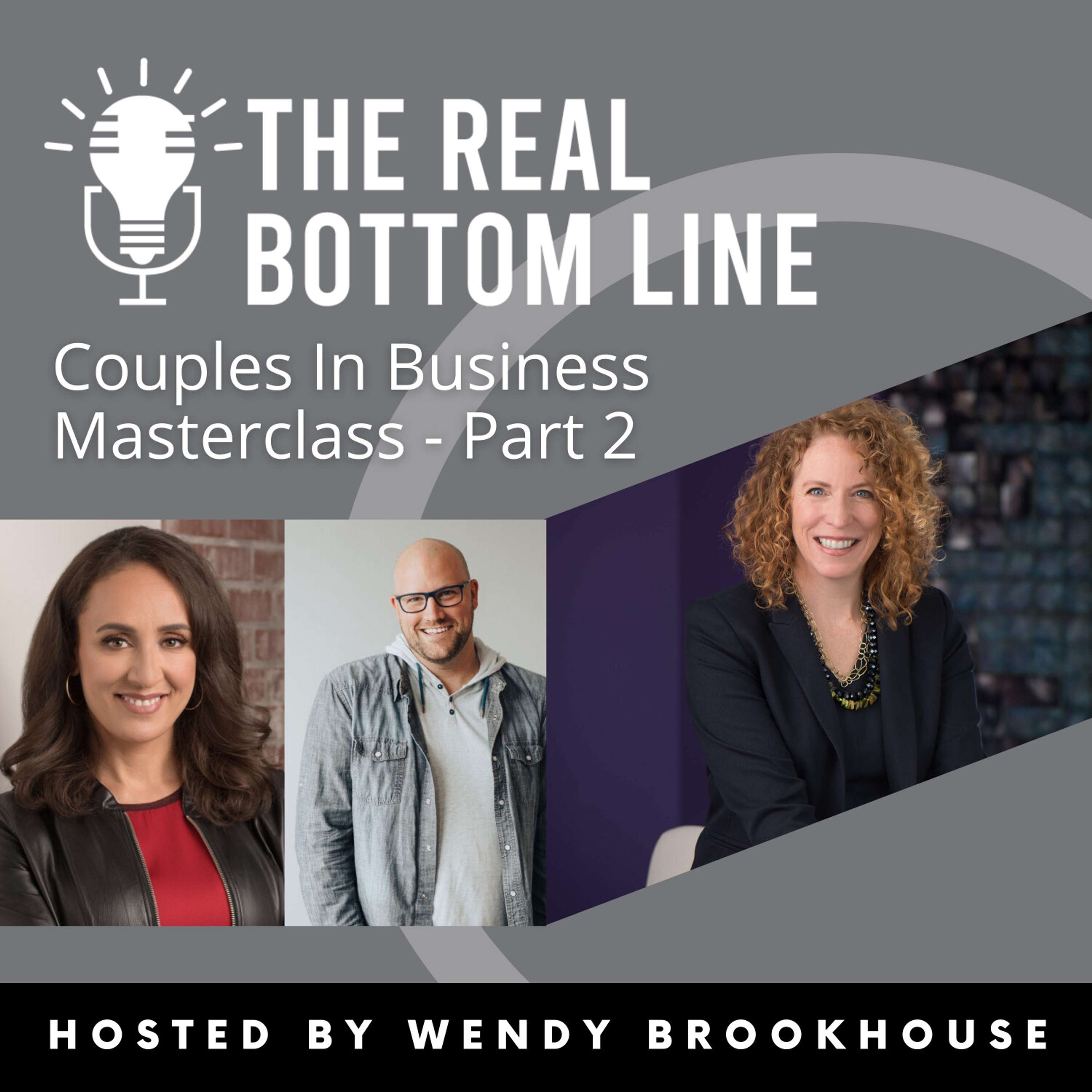 Episode 94: Couples In Business Masterclass - Part 2