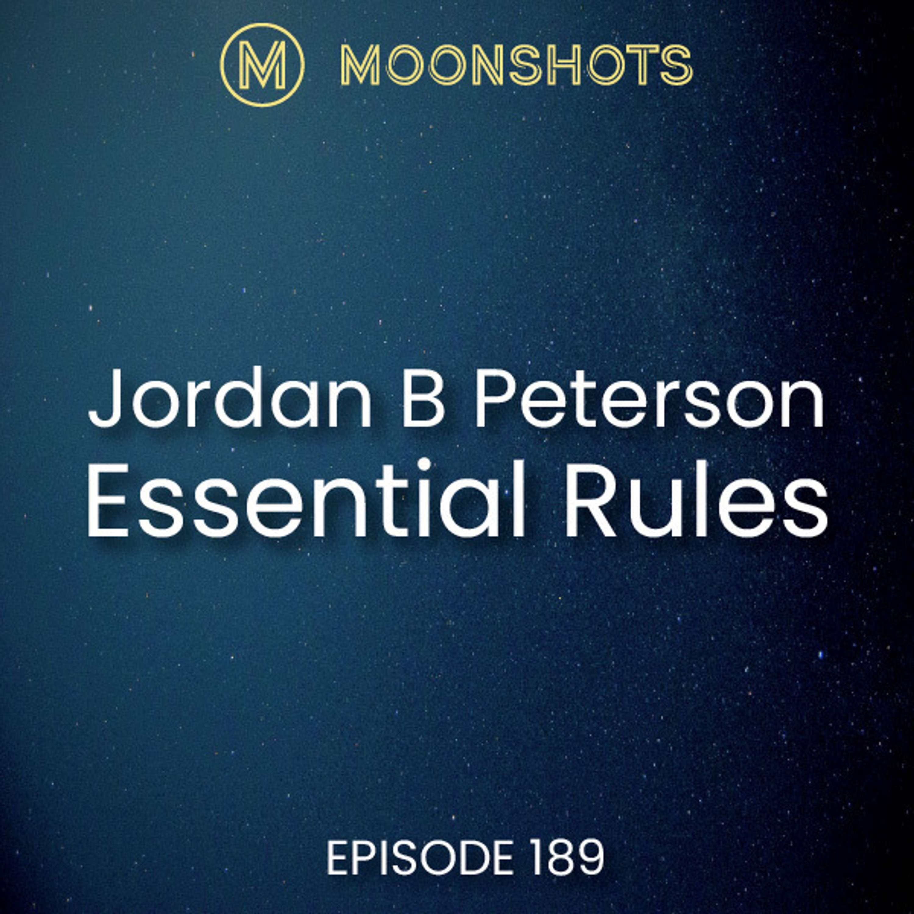 Jordan Peterson: Essential Rules