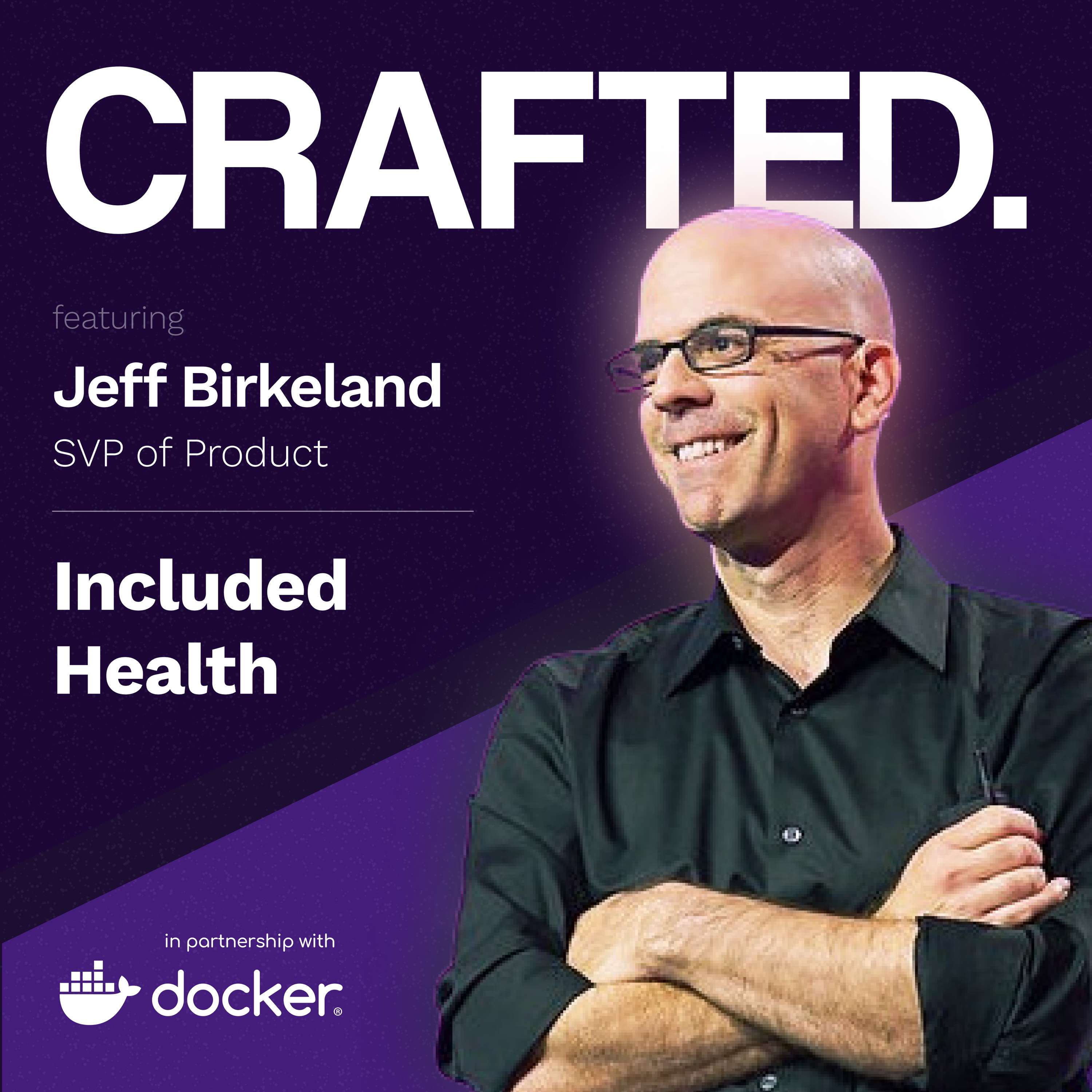 The Integration Is the Innovation | Jeff Birkeland (SVP of Product at Included Health)