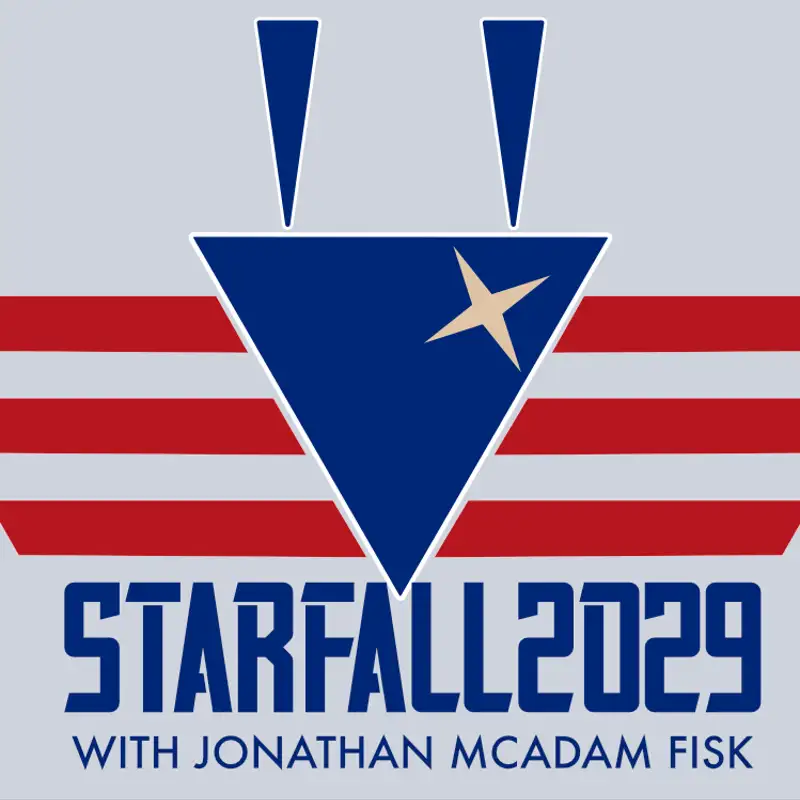 StarFall 2029: Ep 238 Who Needs a TinFoil Hat?