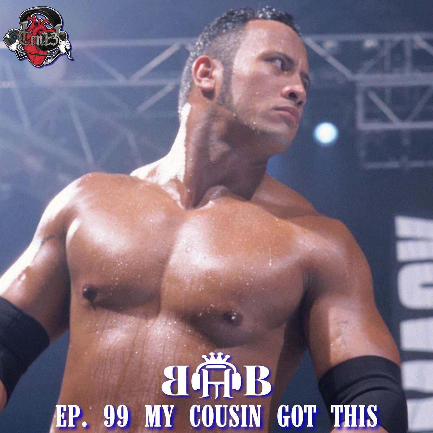 Ep. 99 My Cousin Got This