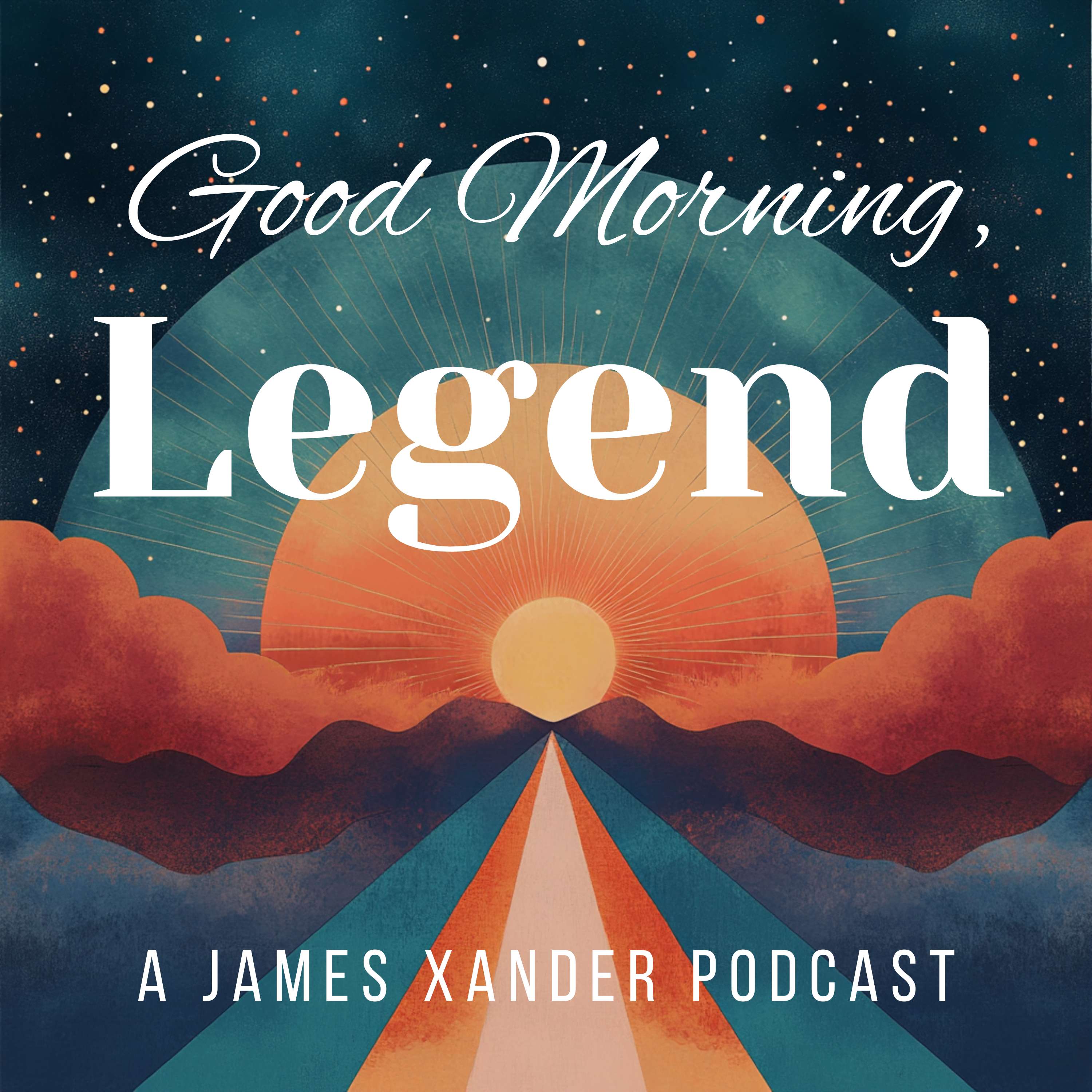 Good Morning, Legend.