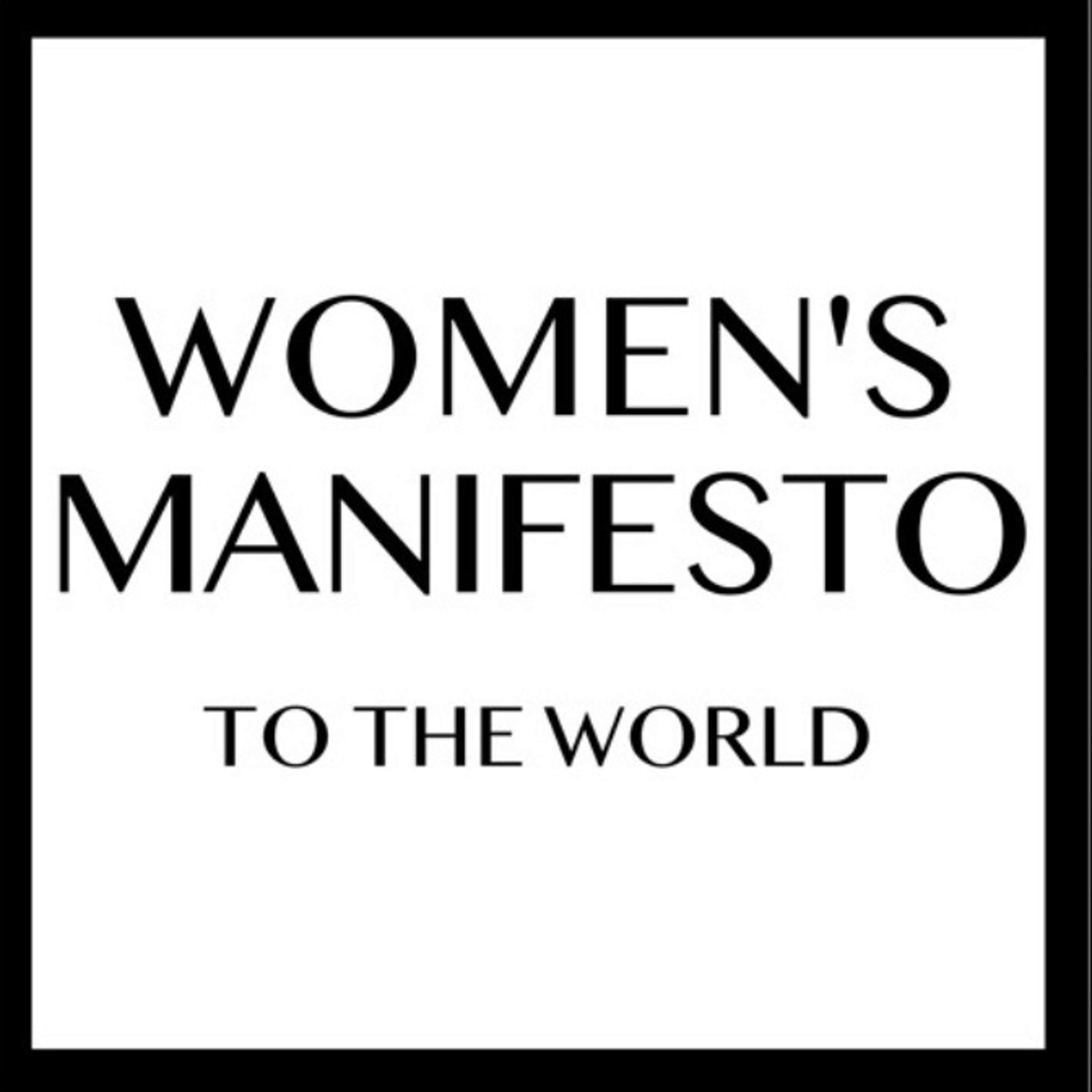 The Women's Manifesto to the World