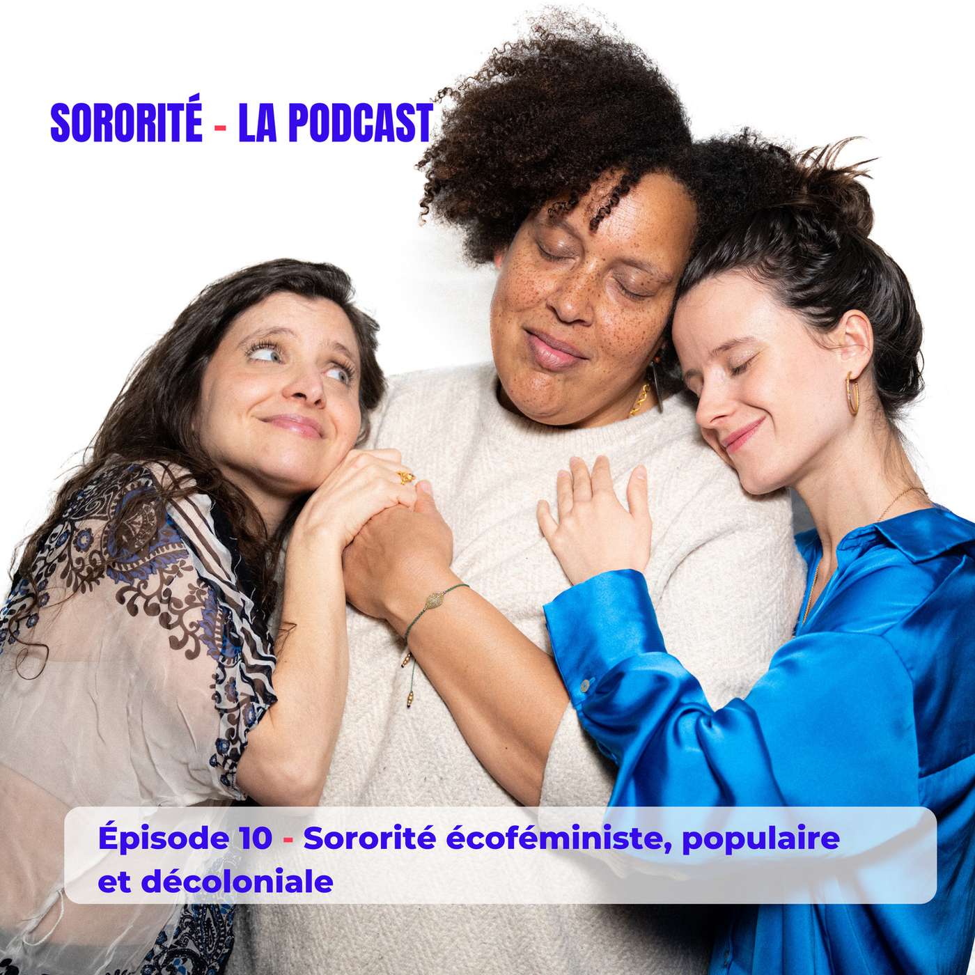 Episode 10 - Sororité écoféministe, populaire et décoloniale