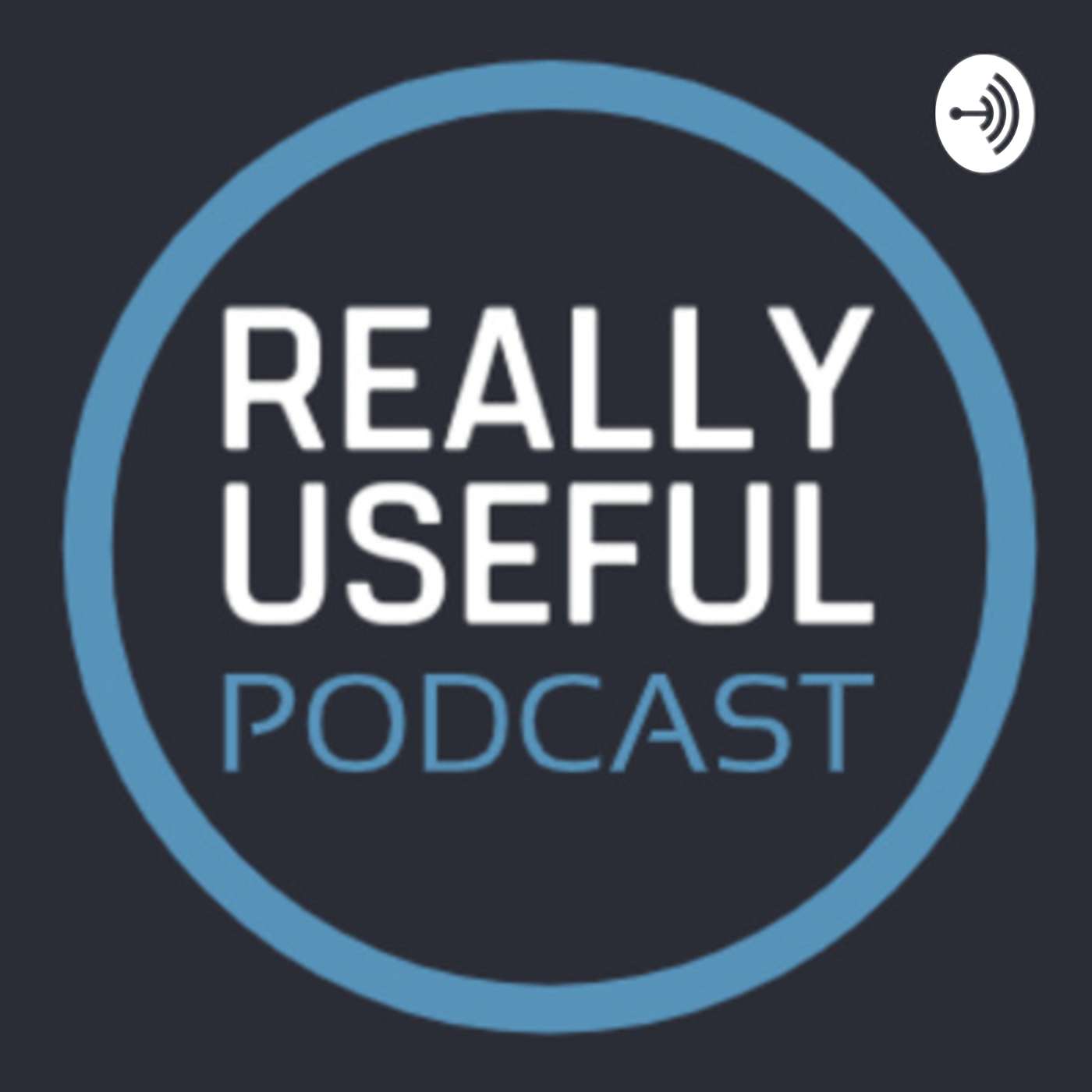 The Really Useful Podcast