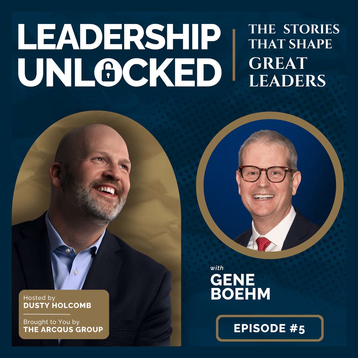 Leadership Unlocked: The Stories That Shape Great Leaders