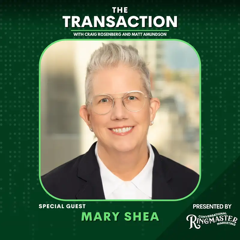 Empowering The Agile, Tech-Enabled Salesforce with Mary Shea - The Transaction - Ep #6