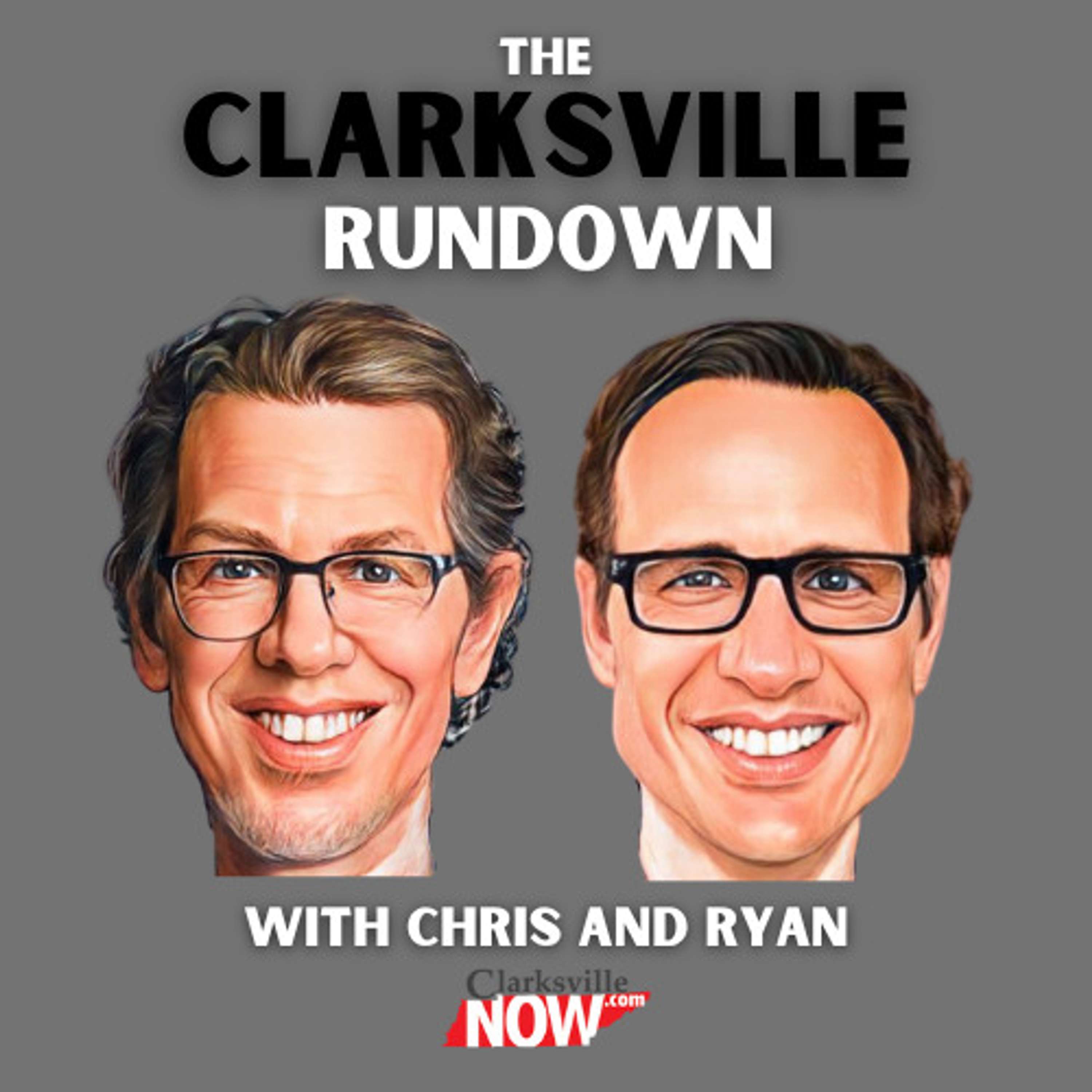 The Clarksville Rundown with Chris and Ryan