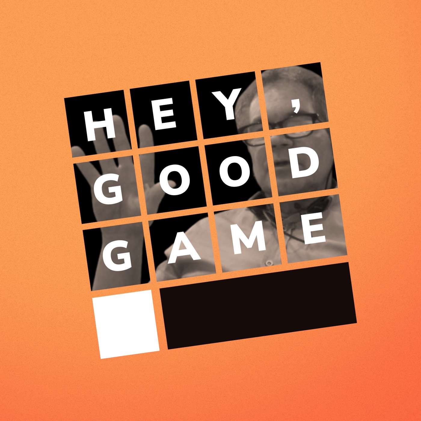 Hey, Good Game