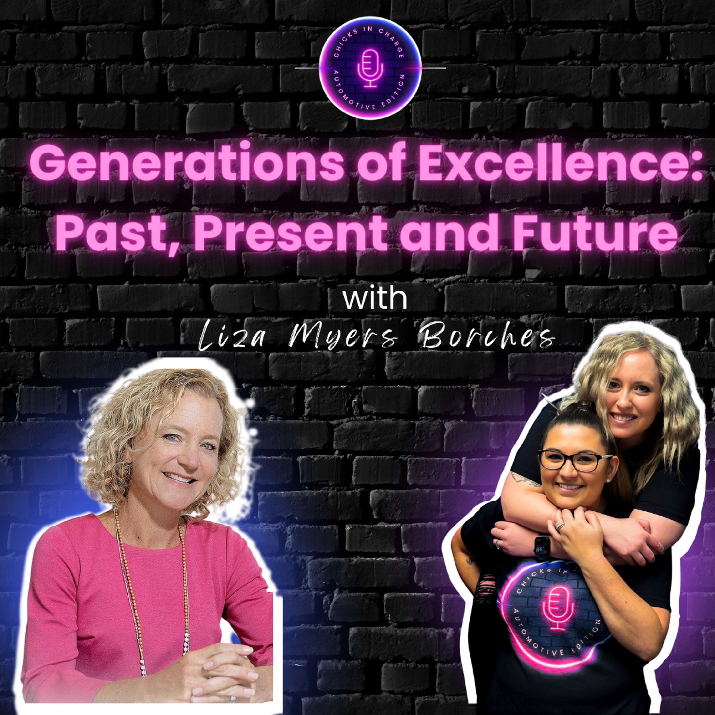 Generations of Excellence: Past, Present and Future ft. Liza Myers Borches