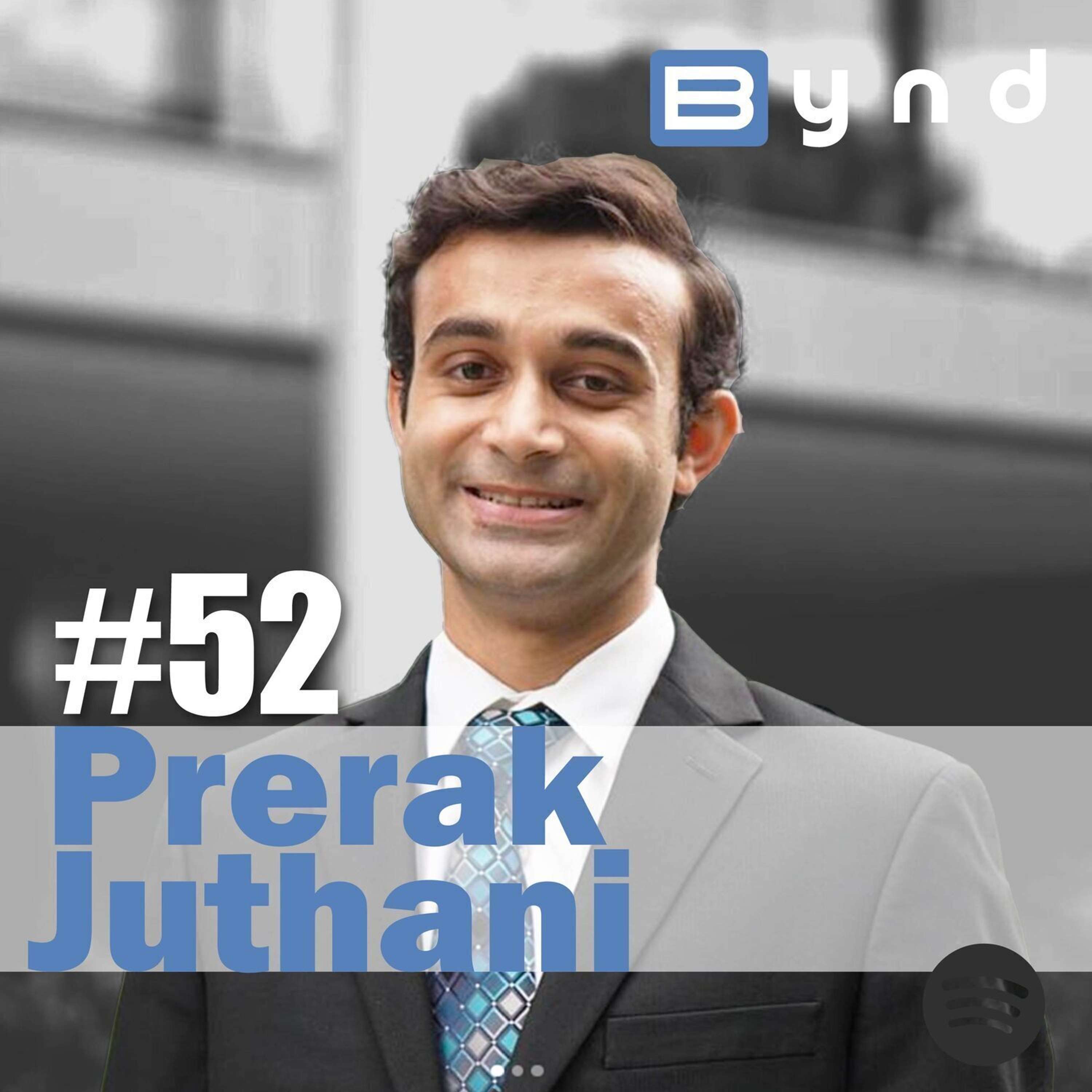 052- Prerak Juthani - MD-MBA Yale Medical Student and Cofounder of REACT!