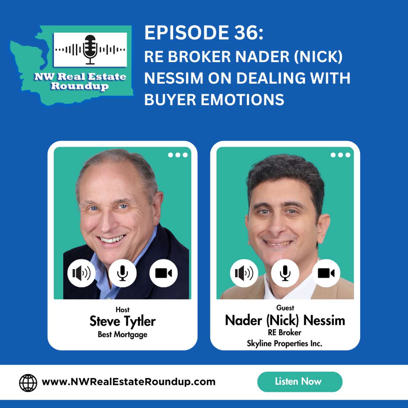 Episode 36: RE Broker Nader (Nick) Nessim on Dealing with Buyer Emotions