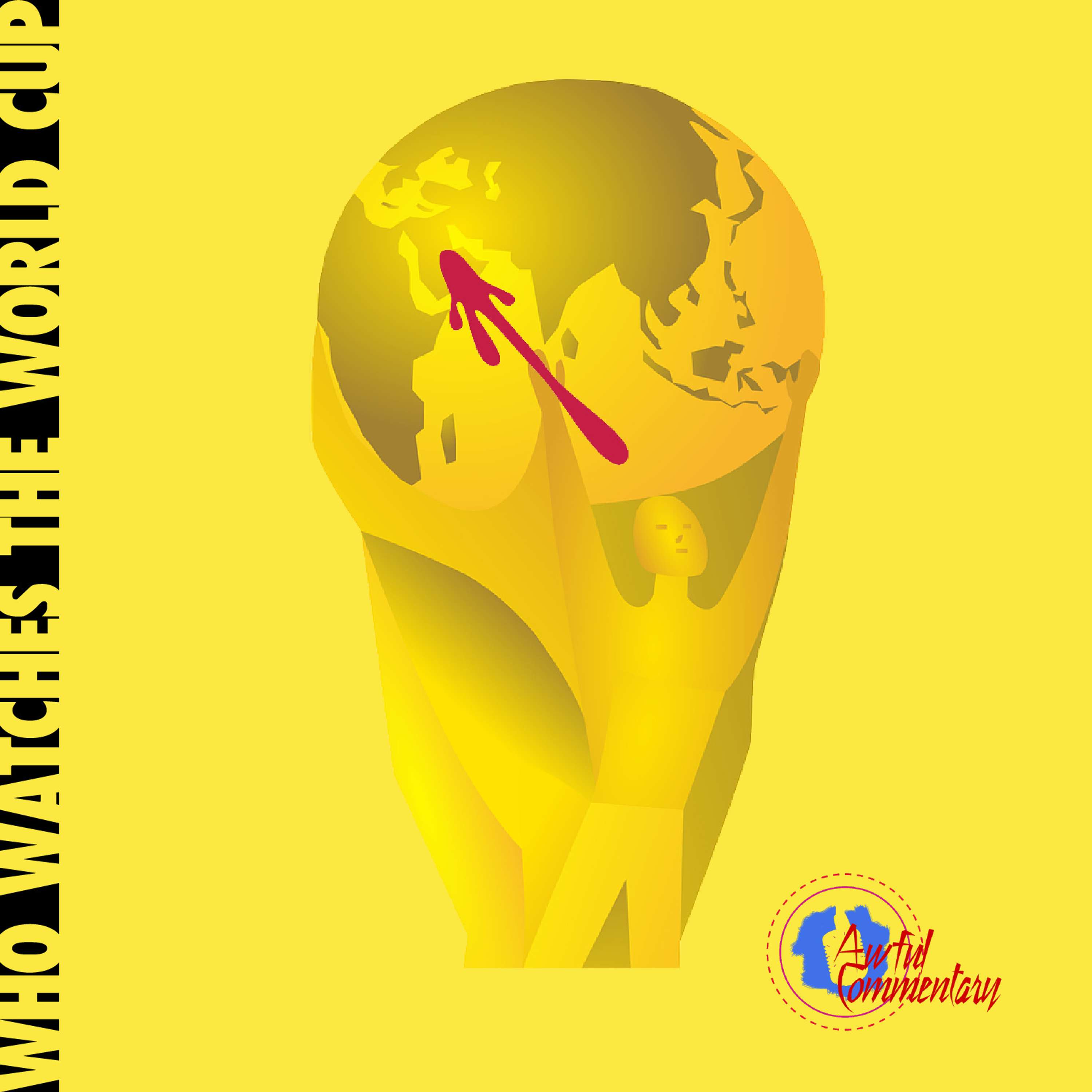 Who Watches The World Cup?