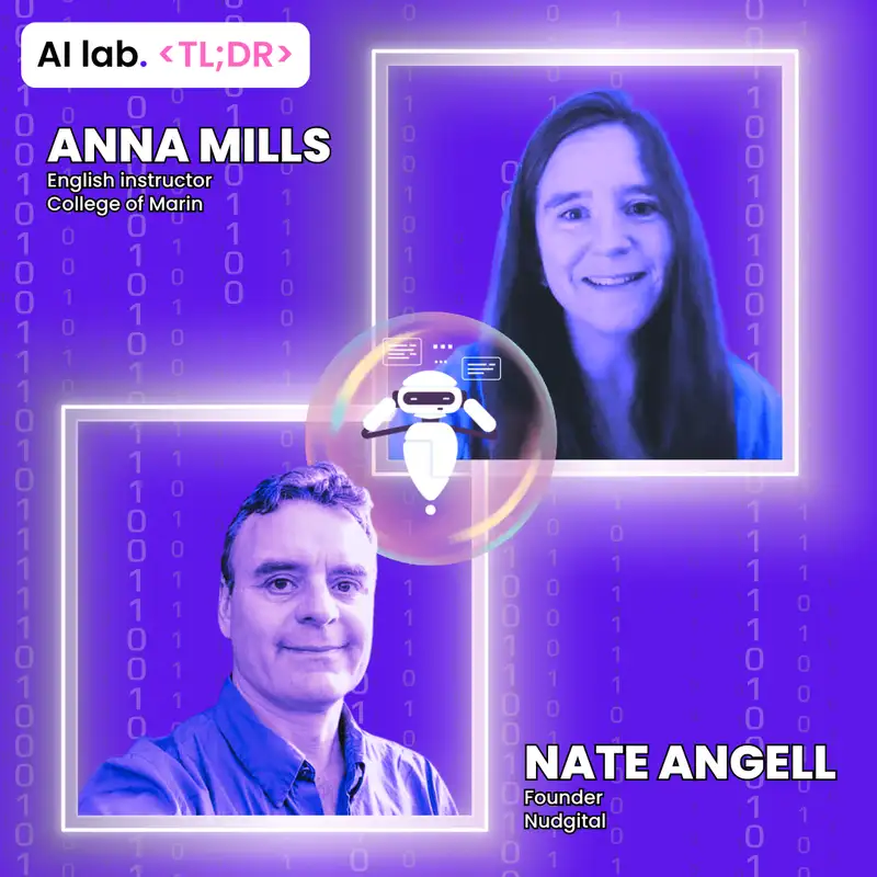 AI lab TL;DR | Anna Mills and Nate Angell - The Mirage of Machine Intelligence