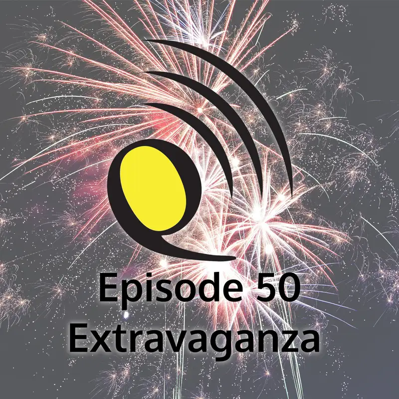 50th Episode Extravaganza