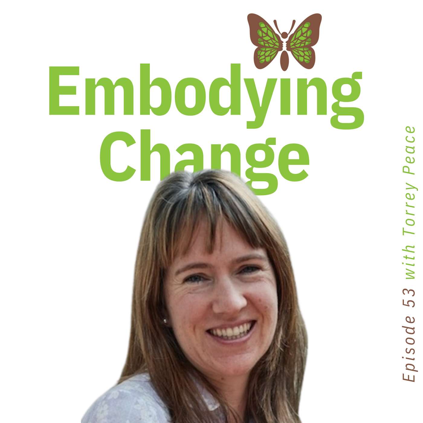 53. Overcoming imposter syndrome with Torrey Peace