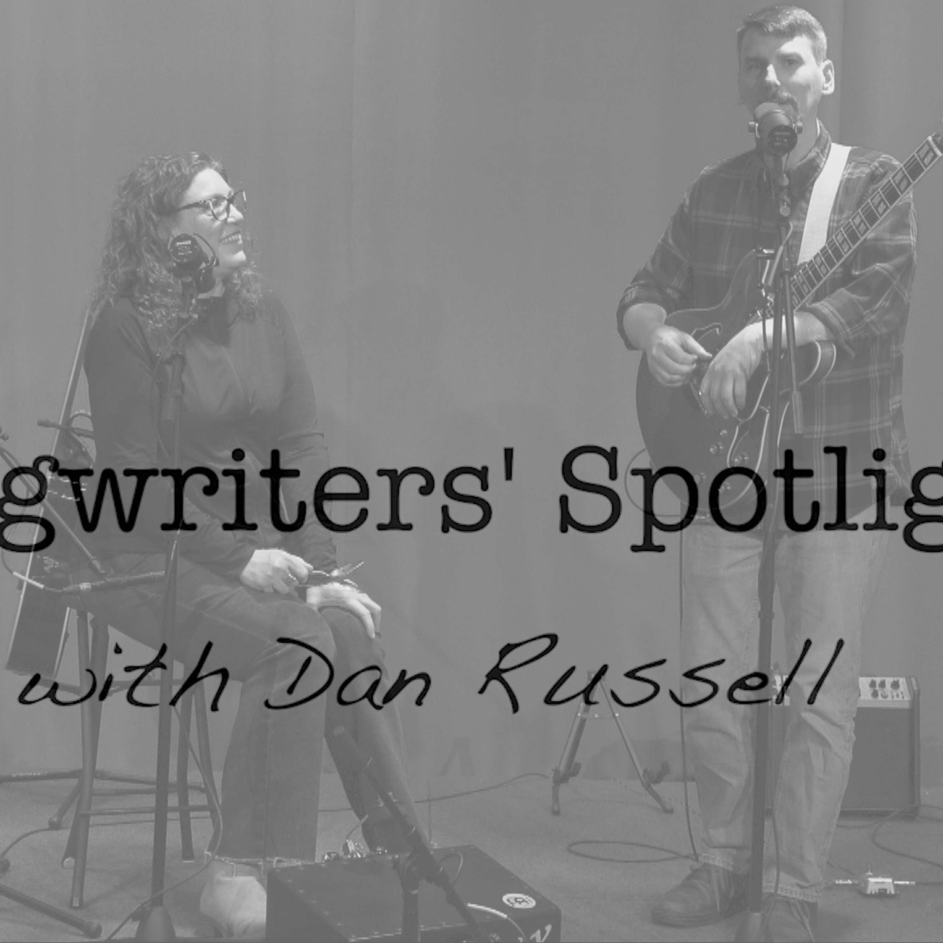 Songwriters\' Spotlight with Dr. Dan Russell