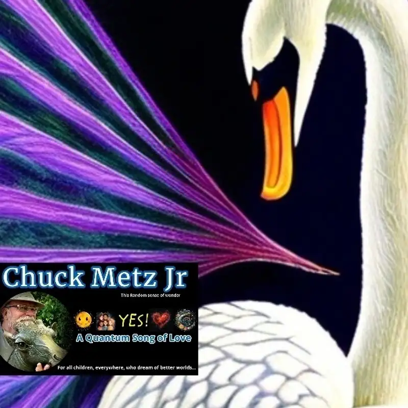 Chuck Metz Jr - YES! A Quantum Song of Love