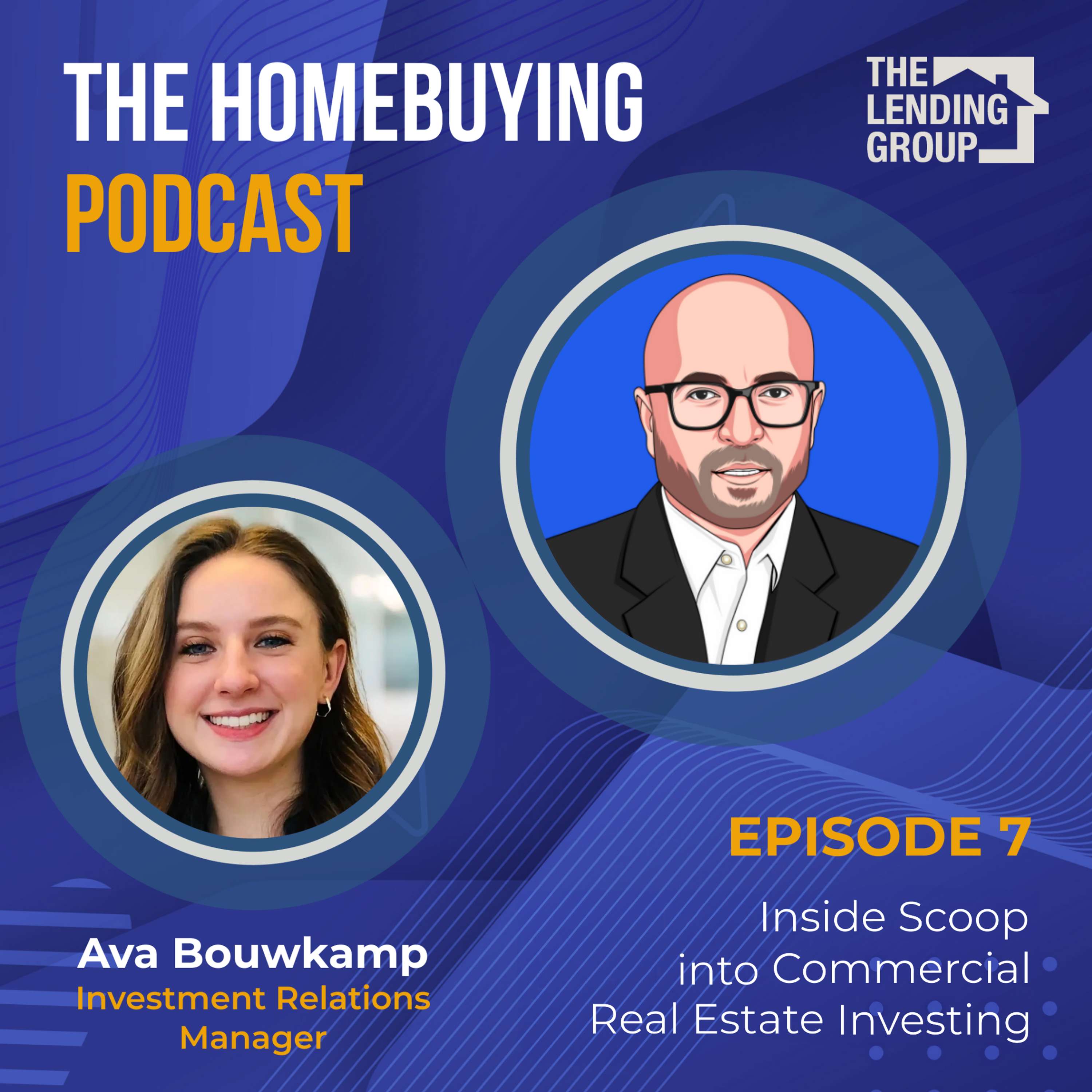 Episode 7: Inside Scoop into Commercial Real Estate Investing