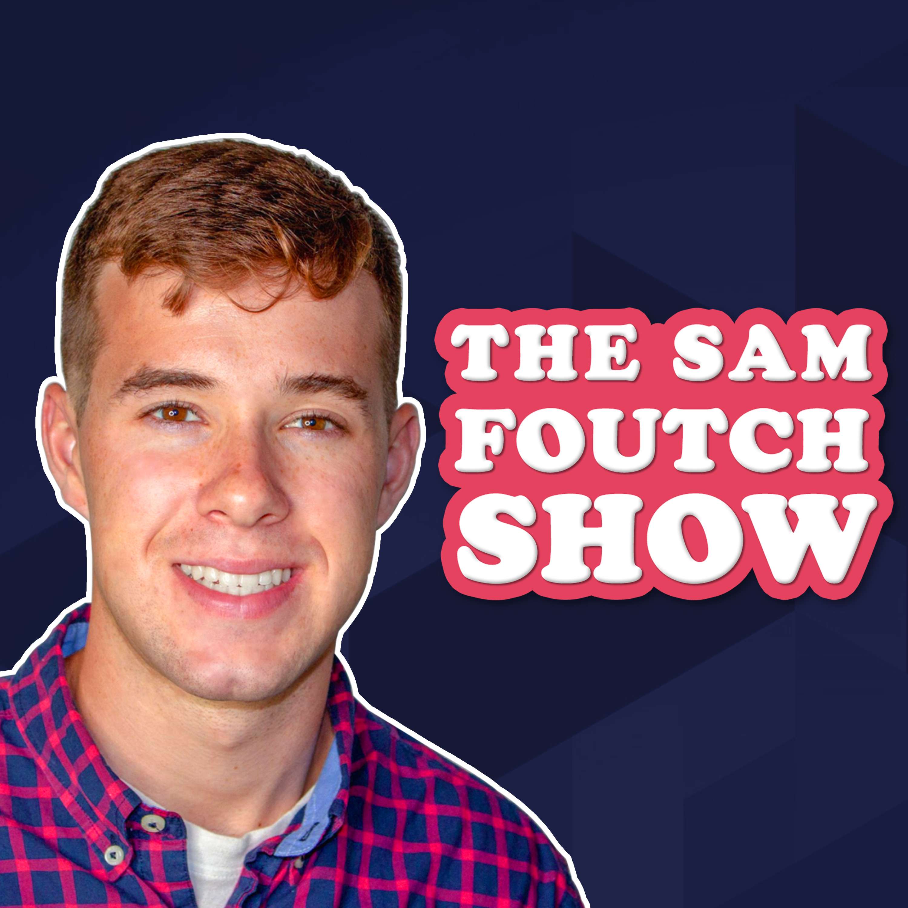 The Sam Foutch Show