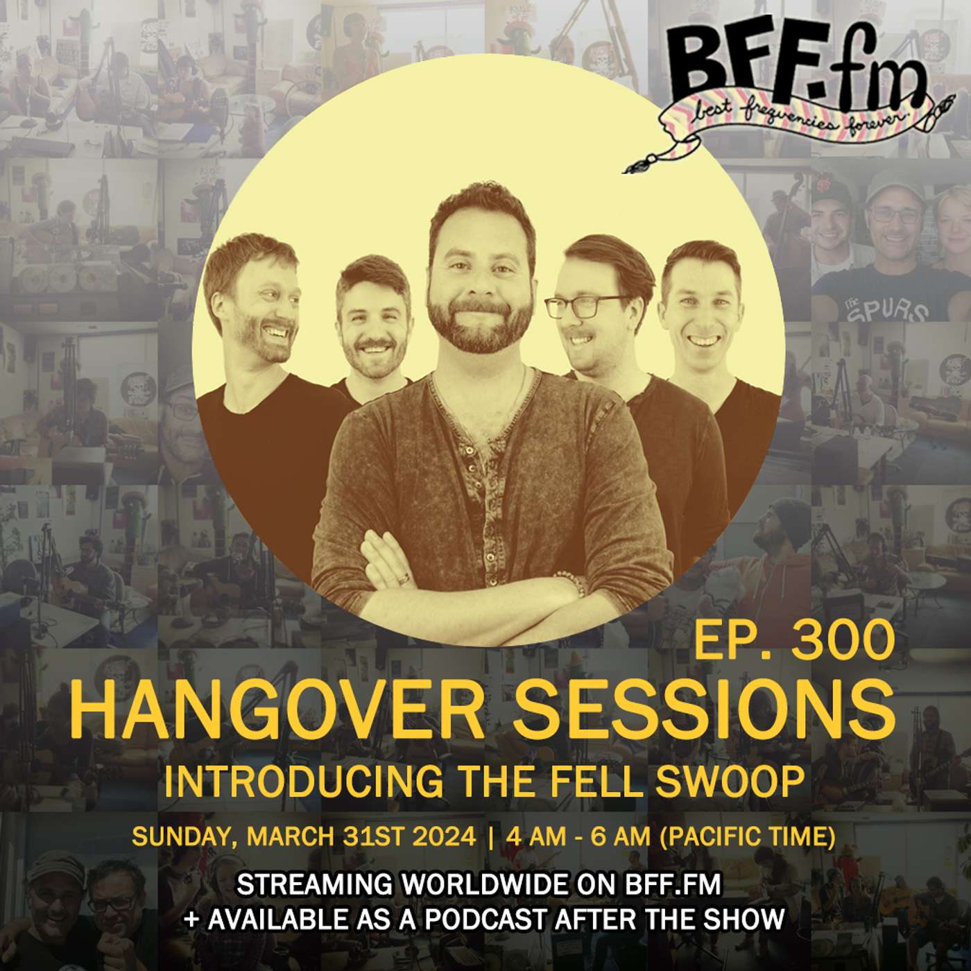 Hangover Sessions 300 Ft. The Fell Swoop ~ March 31st 2024