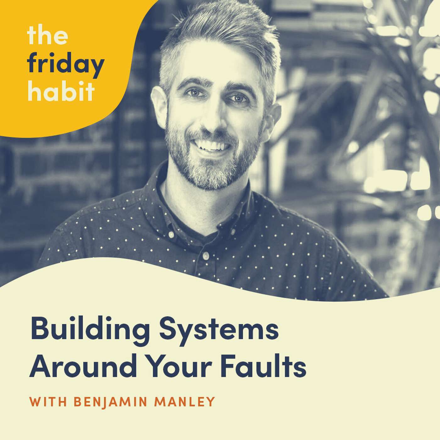 The Friday Habit