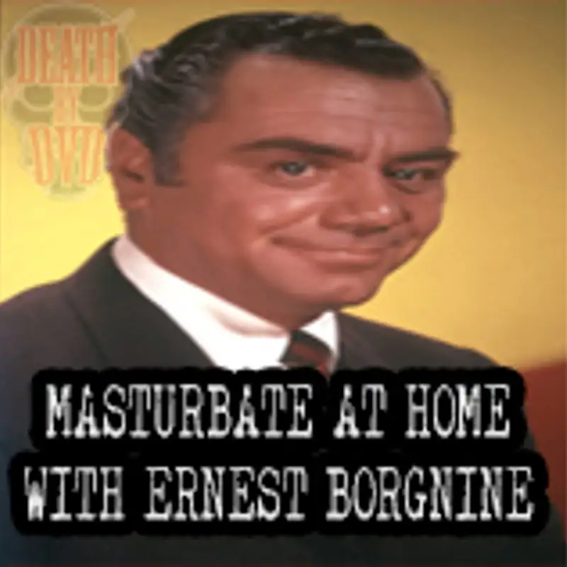 The Ernest Borgnine Hands On Guide To Masturbation