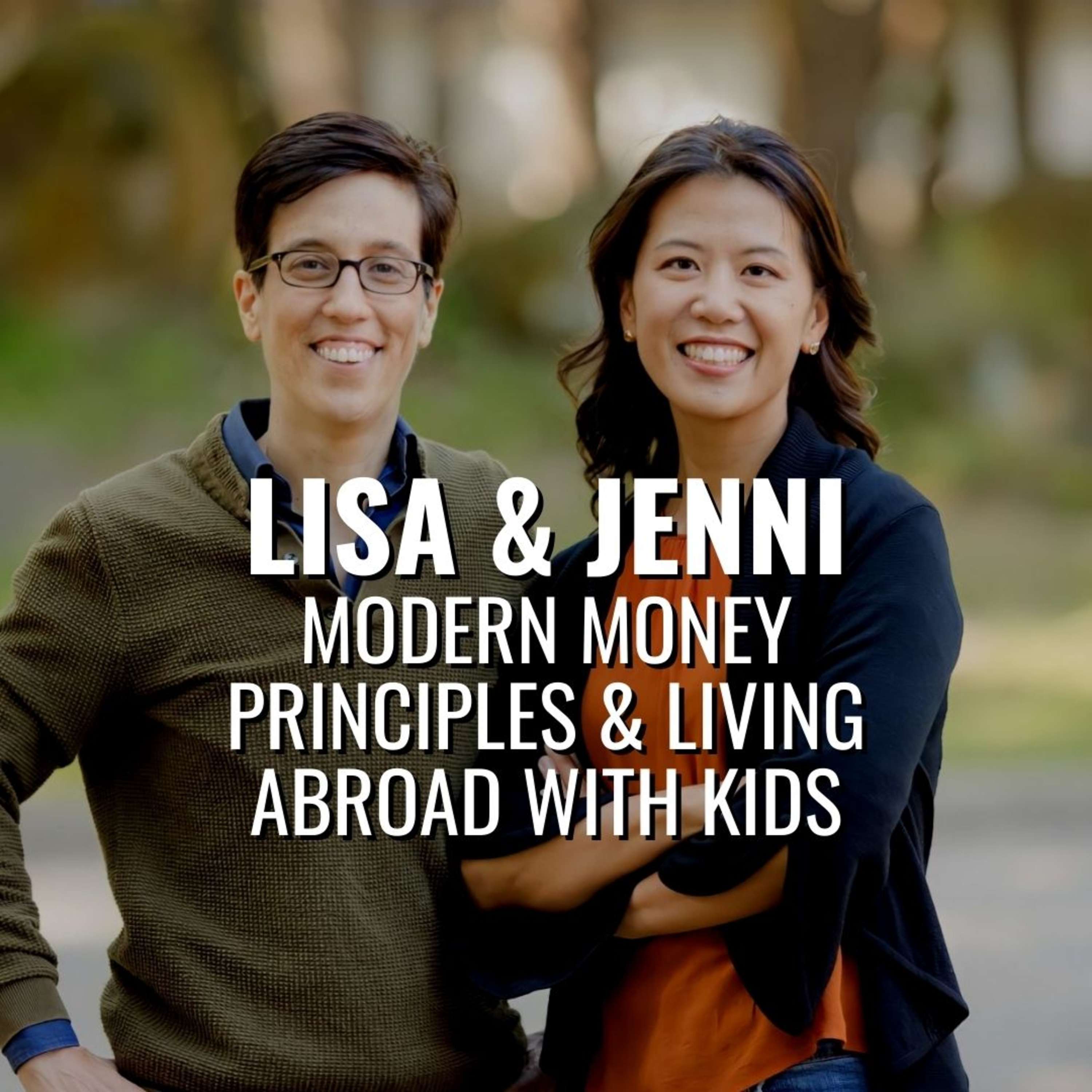 Money Fears, Self-Employment & Living Abroad With Kids - Jenni & Lisa Dazols - podcast episode cover