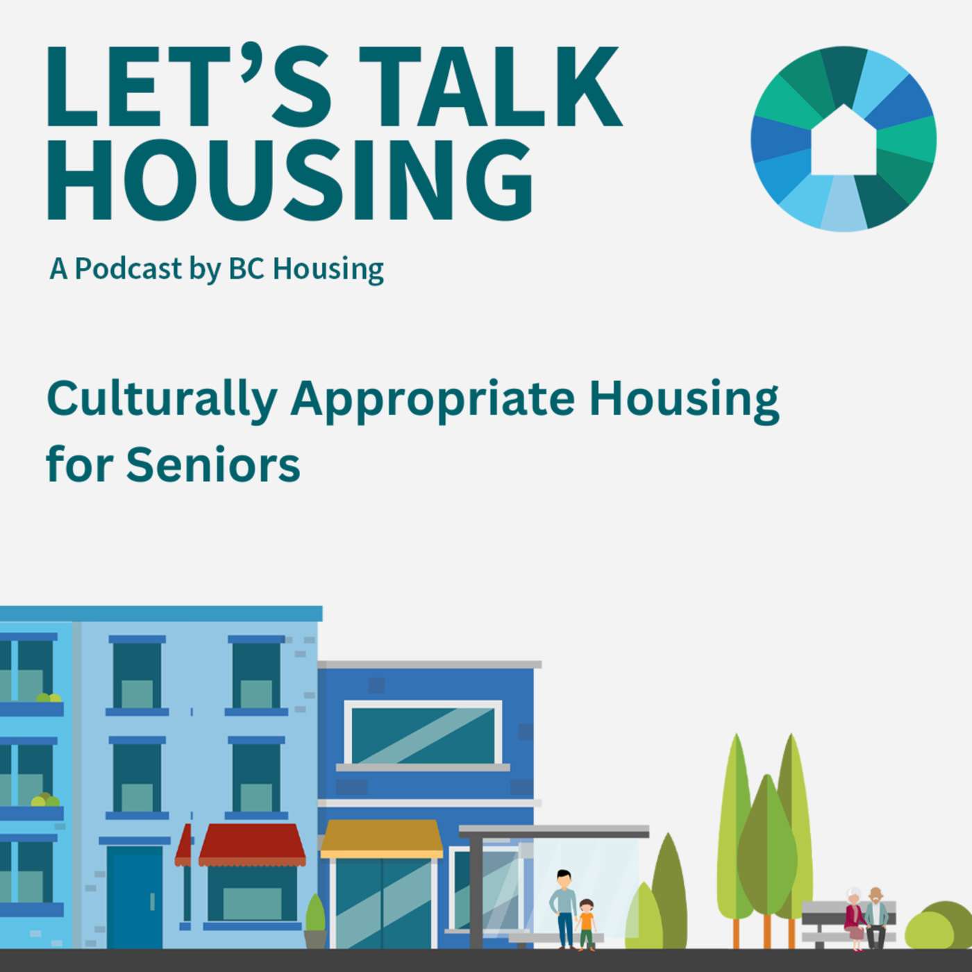 Let\'s Talk Housing: A Podcast by BC Housing
