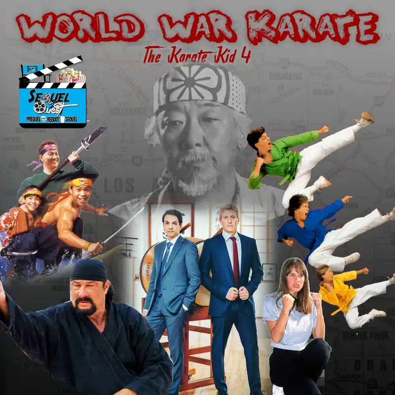 EP90 | The Karate Kid Franchise Sequel | SequelQuest