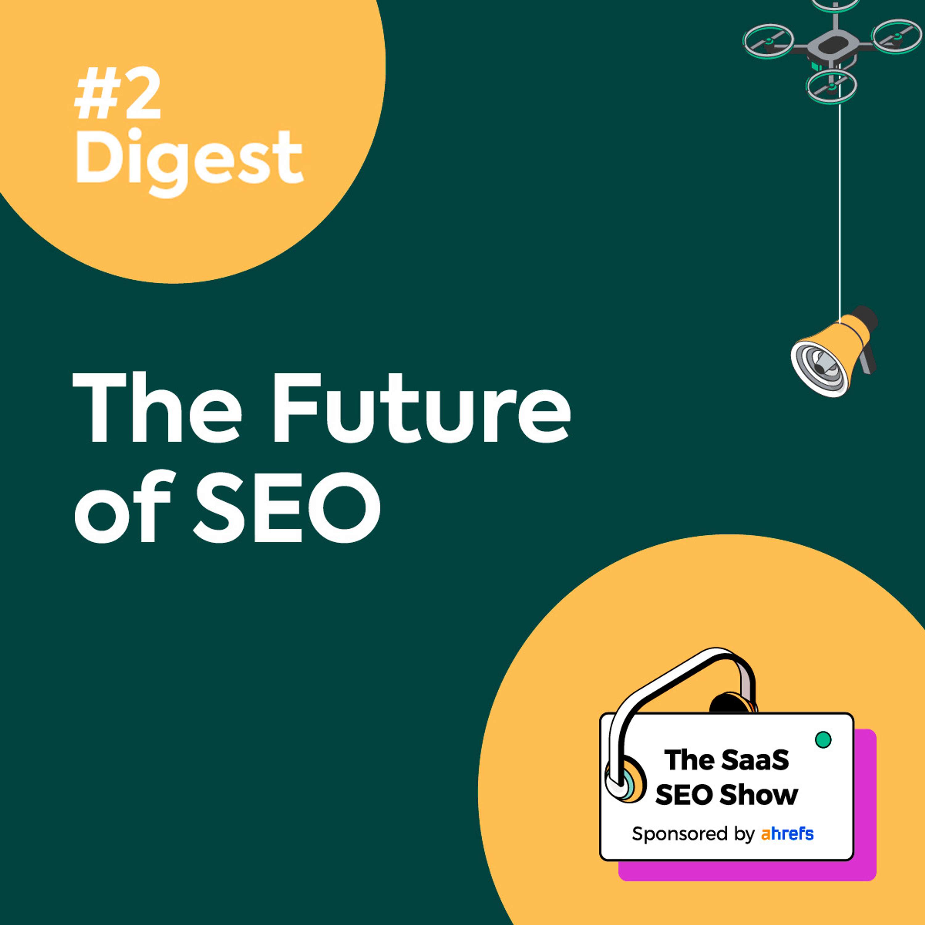 The Future of SEO #Digest