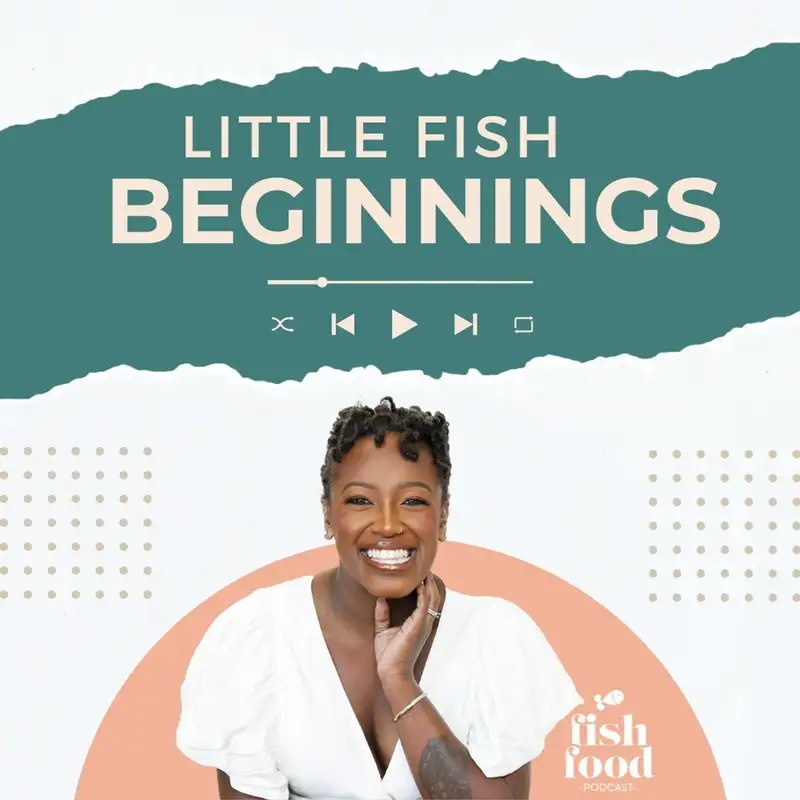 Little Fish Beginnings