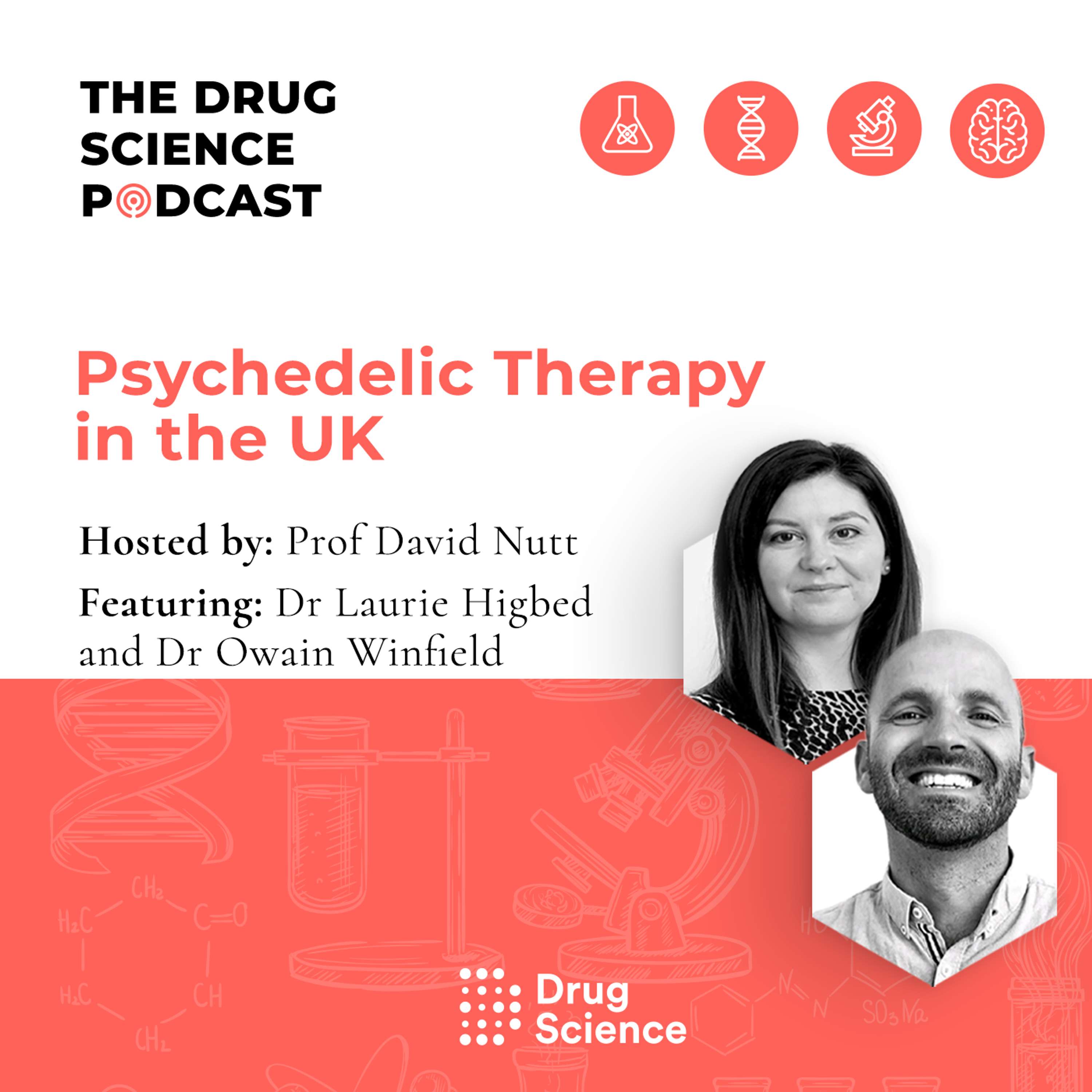 127. Psychedelic Therapy in the UK with Dr Laurie Higbed and Dr Owain Winfield 