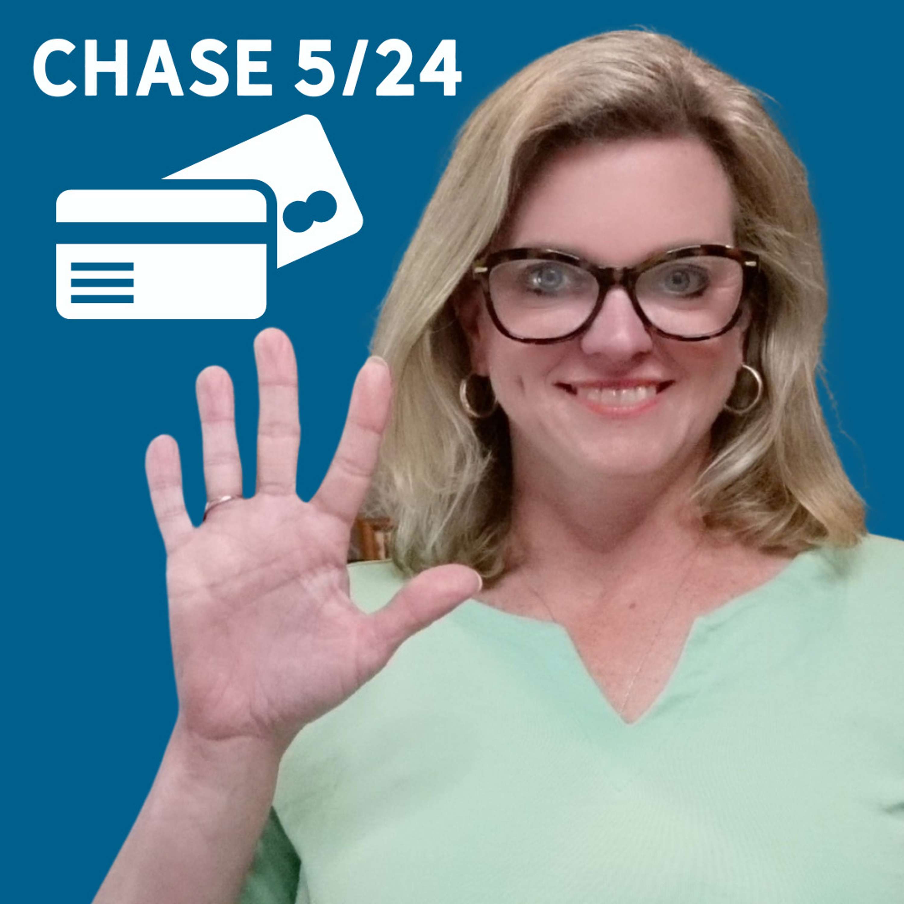 87 | The Chase 5/24 Rule Explained!