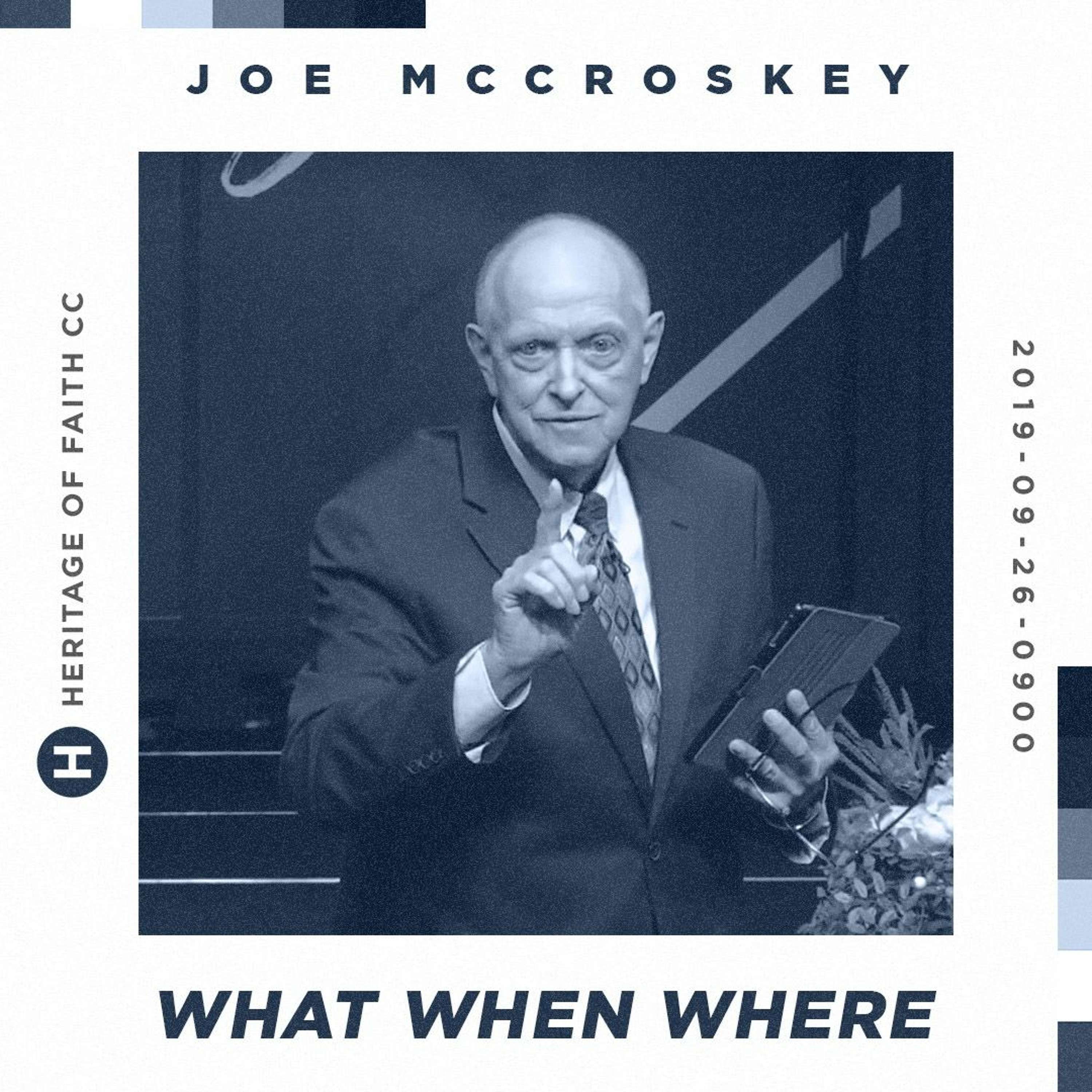 What When Where || Joe McCroskey 09.22.19