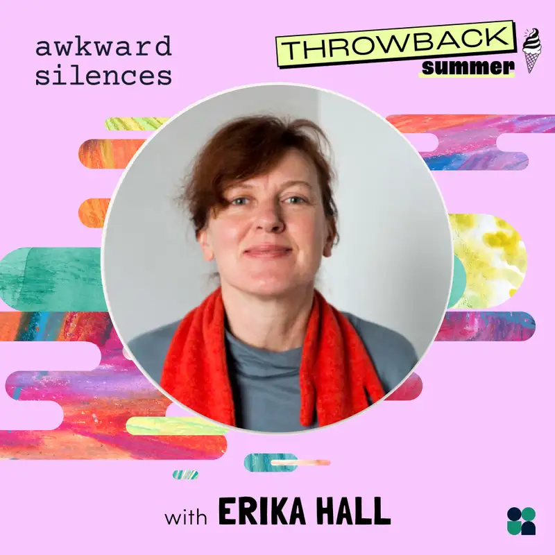 #166 - Summer Throwback: Erika Hall on Why Surveys (Almost Always) Suck