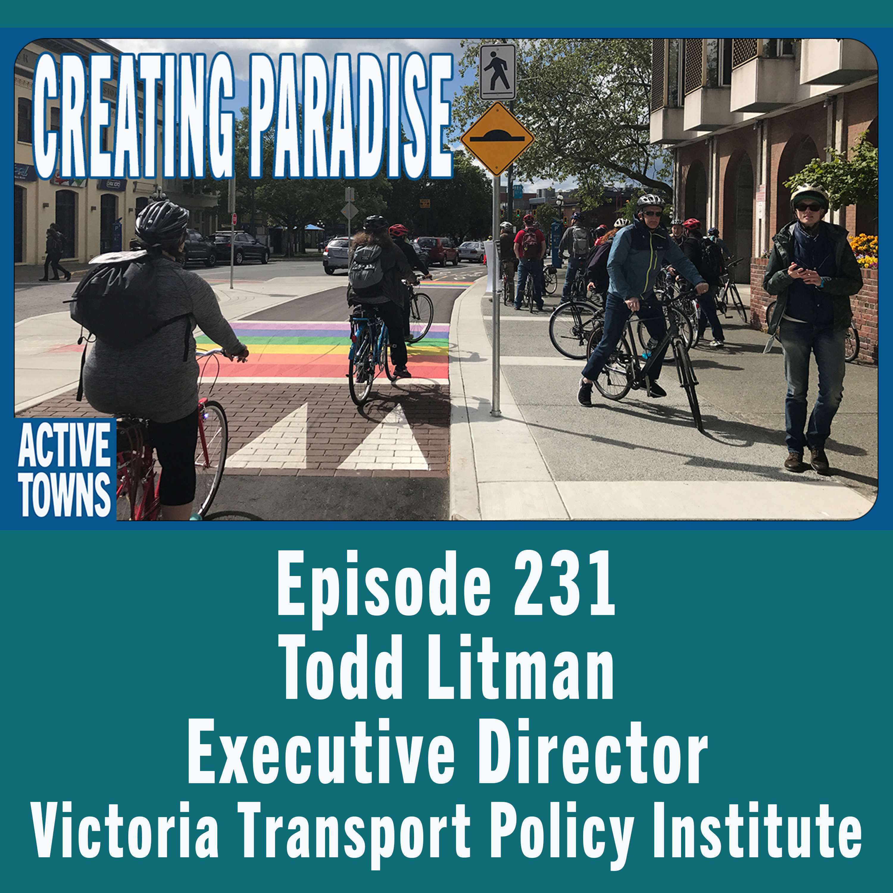 Creating Paradise in Our Own Communities w/ Todd Litman