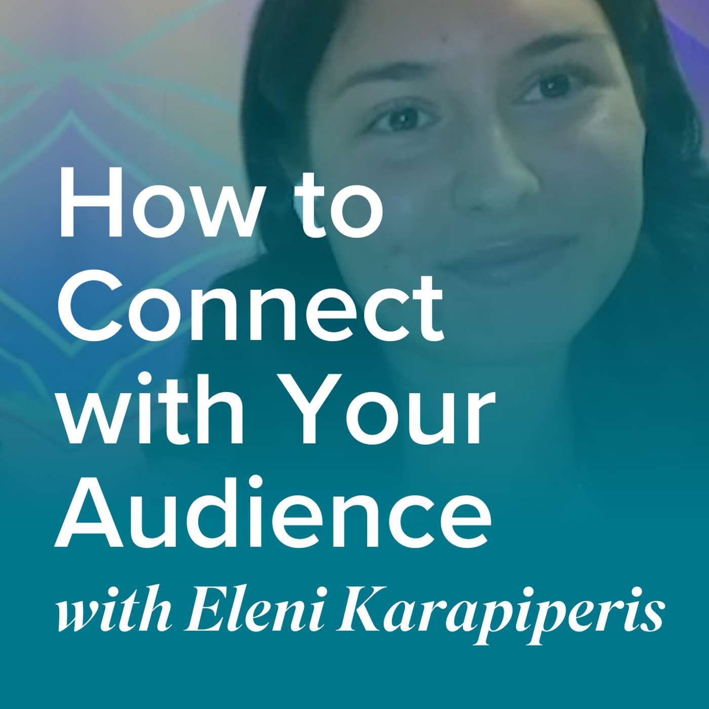 How to Connect with Your Audience with Eleni Karapiperis | Lara Hall-Bryce Social Series #10