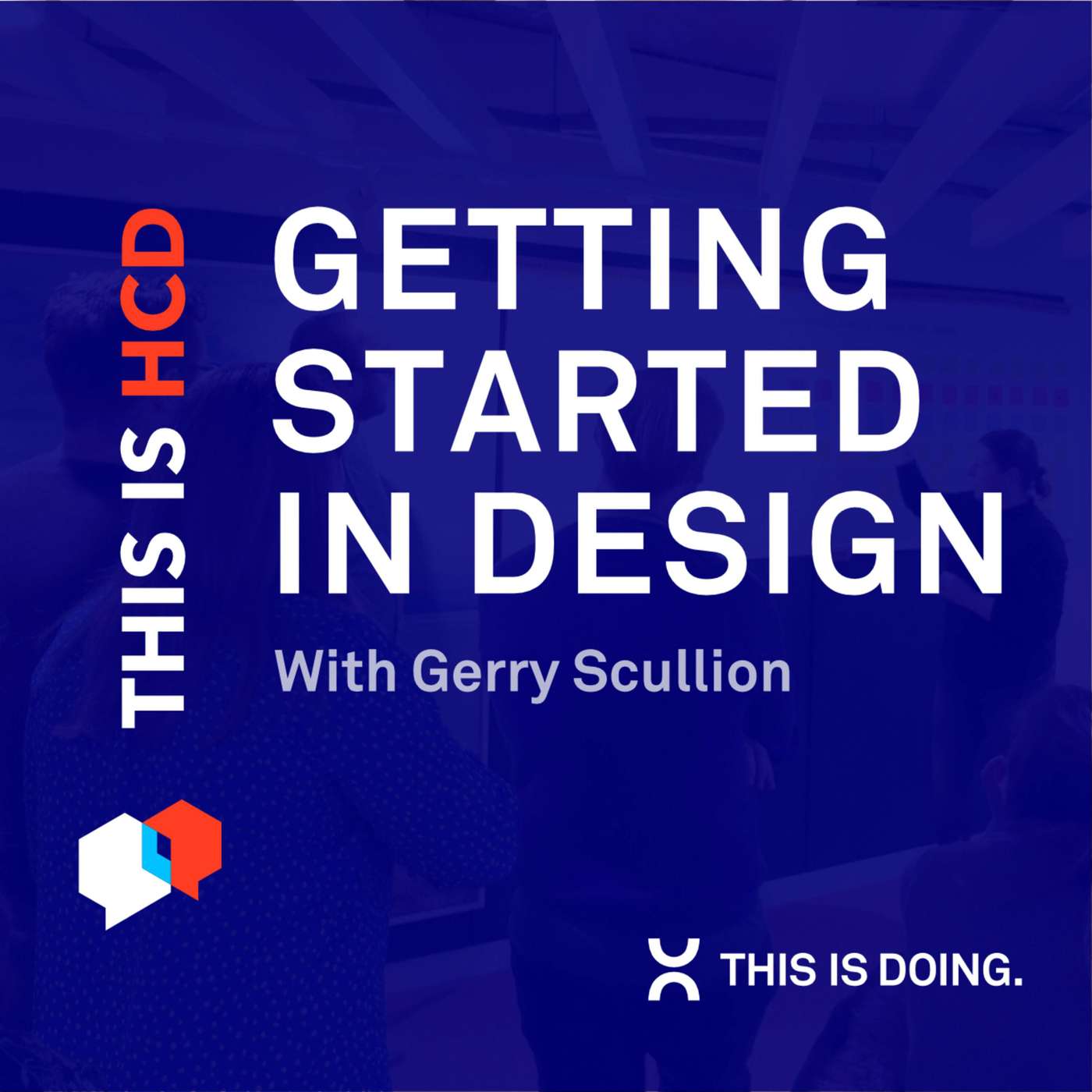 The Human Centered Design Podcast (This is HCD) | Service Design & UX