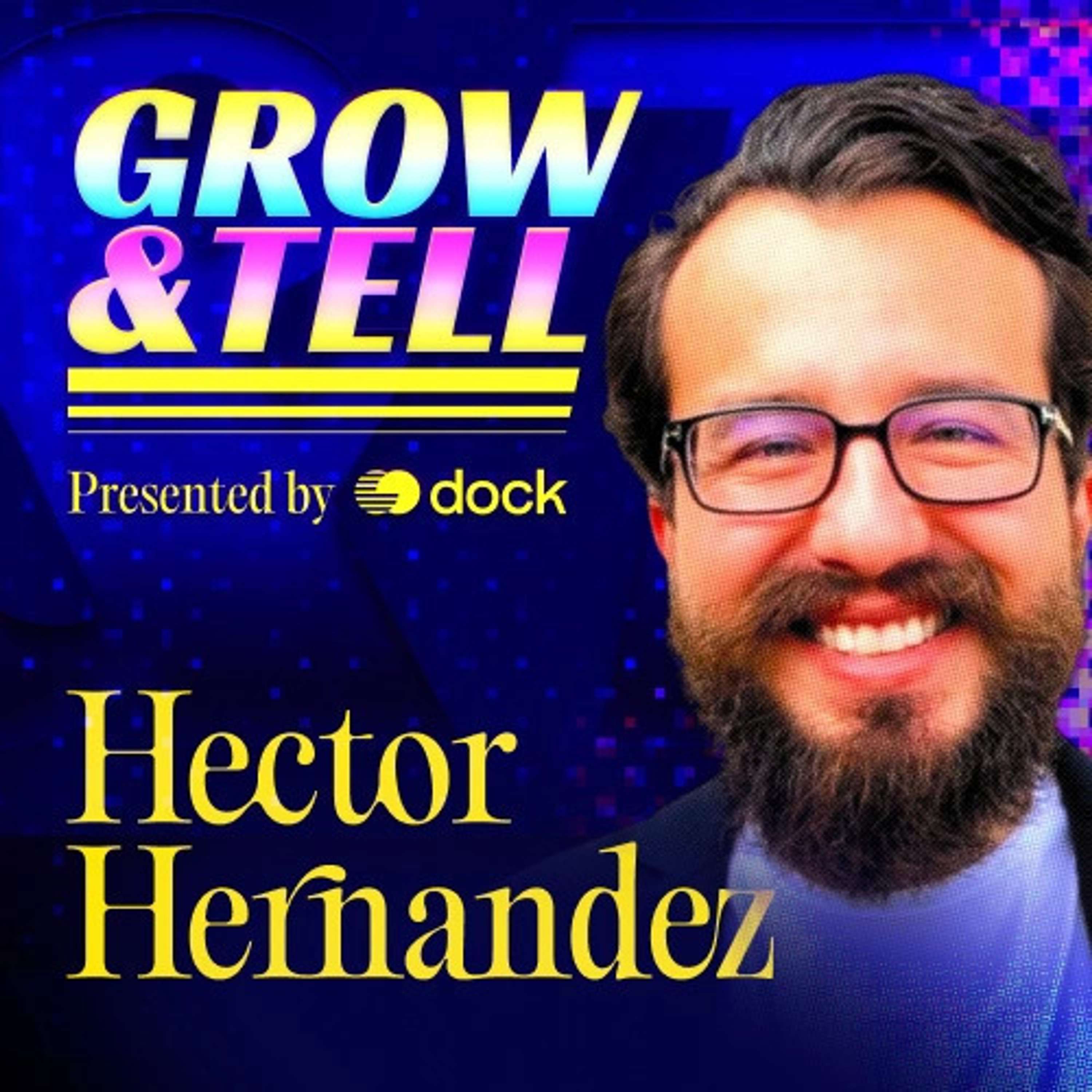 Grow & Tell