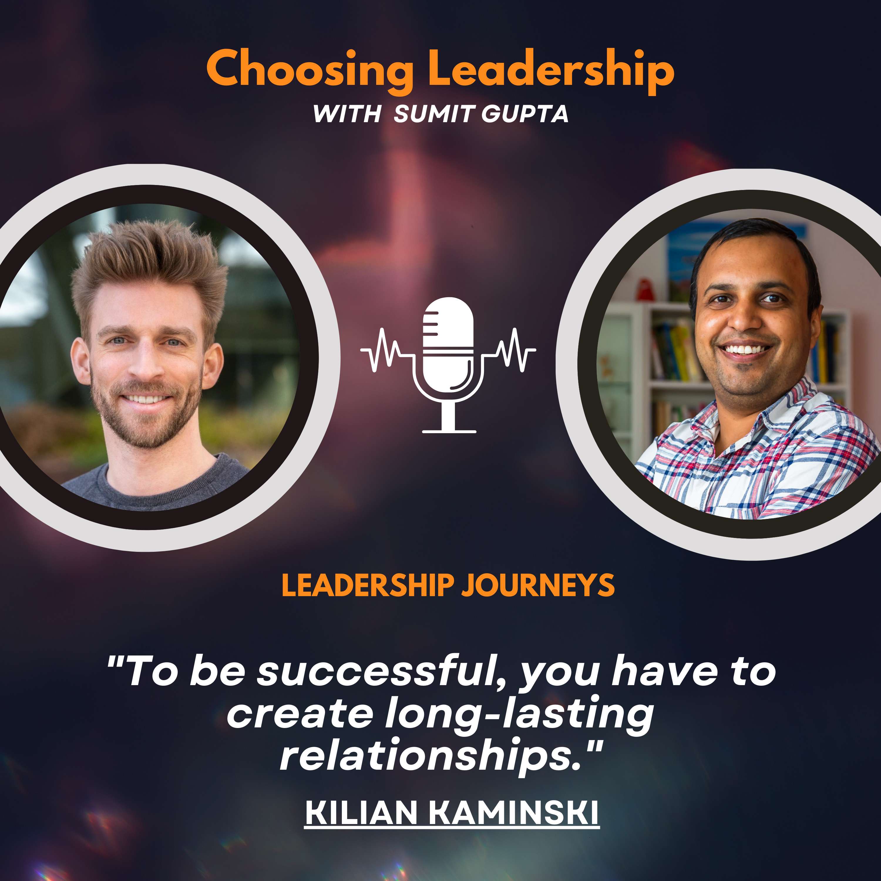 Choosing Leadership with Sumit Gupta